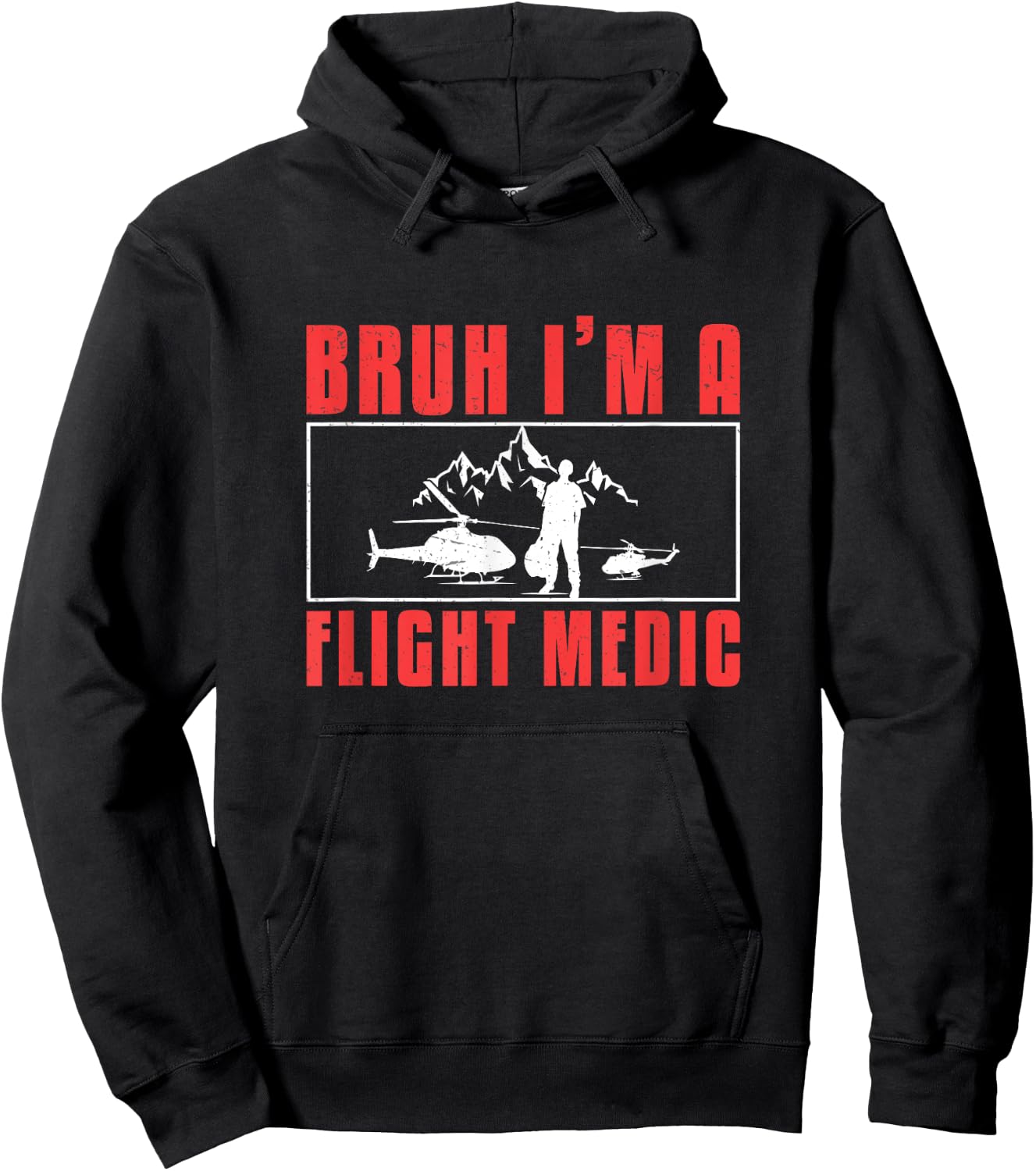 Bruh I'm A Flight Medic Awesome Air Medics Flight Paramedics Hoodie - Hoodie | Black