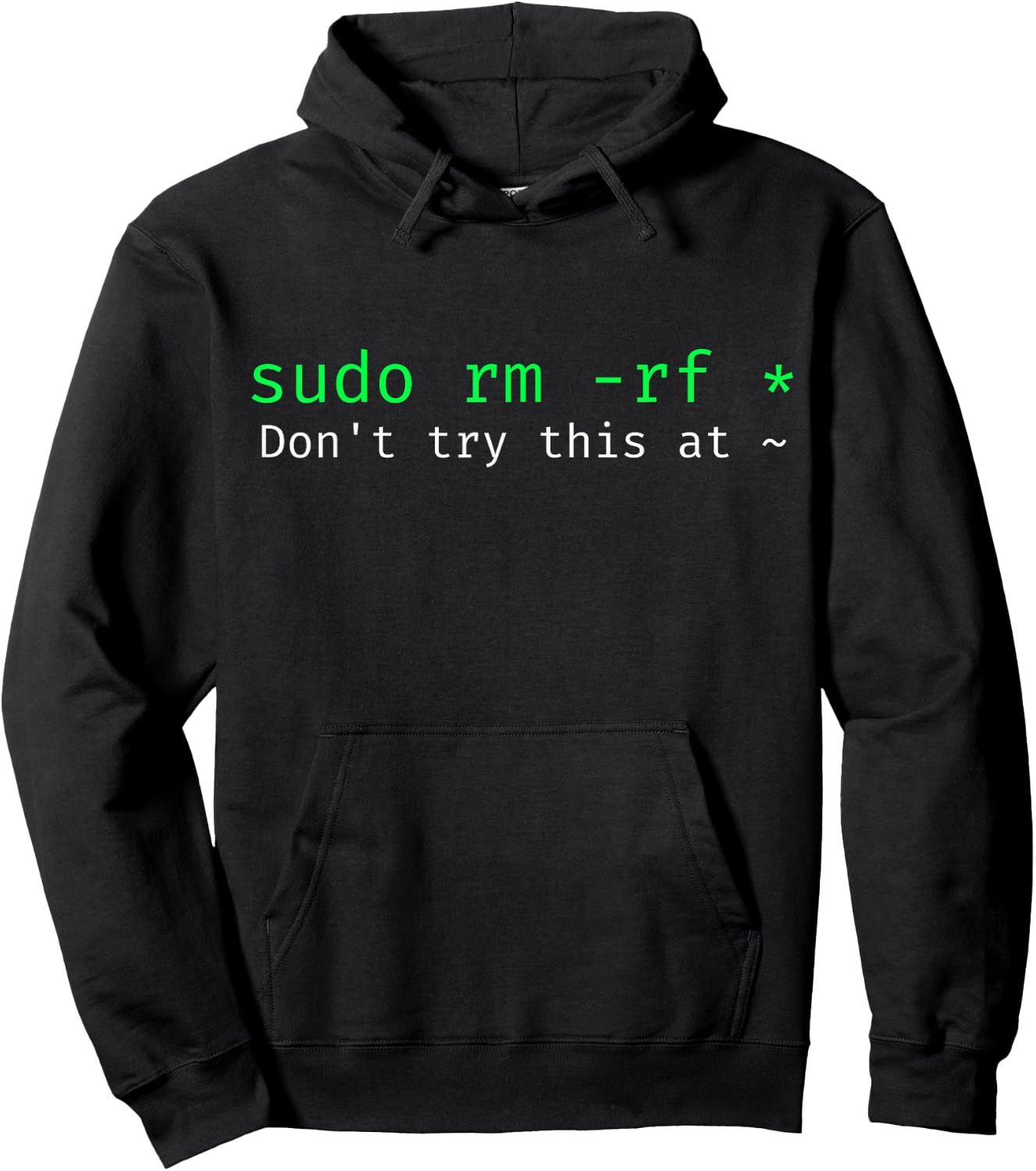 Don't try this at home Linux command sudo rm -rf Hoodie - Hoodie | Black