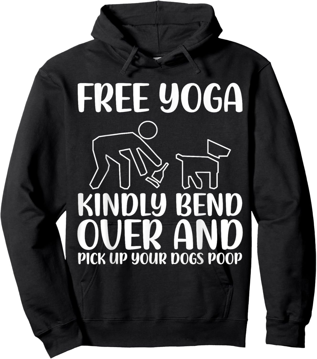 Funny Pick Up Your Dogs Poop Yoga Hoodie - Hoodie | Black