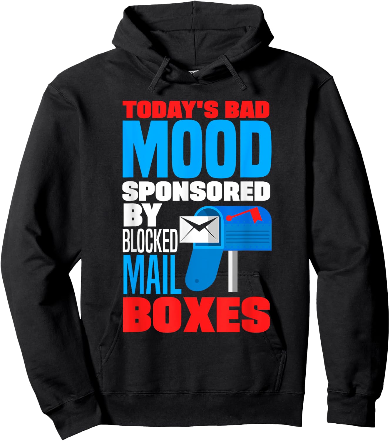 Postal Worker Mail Carrier Mailman Rural Carrier Mood Funny Hoodie - Hoodie | Black