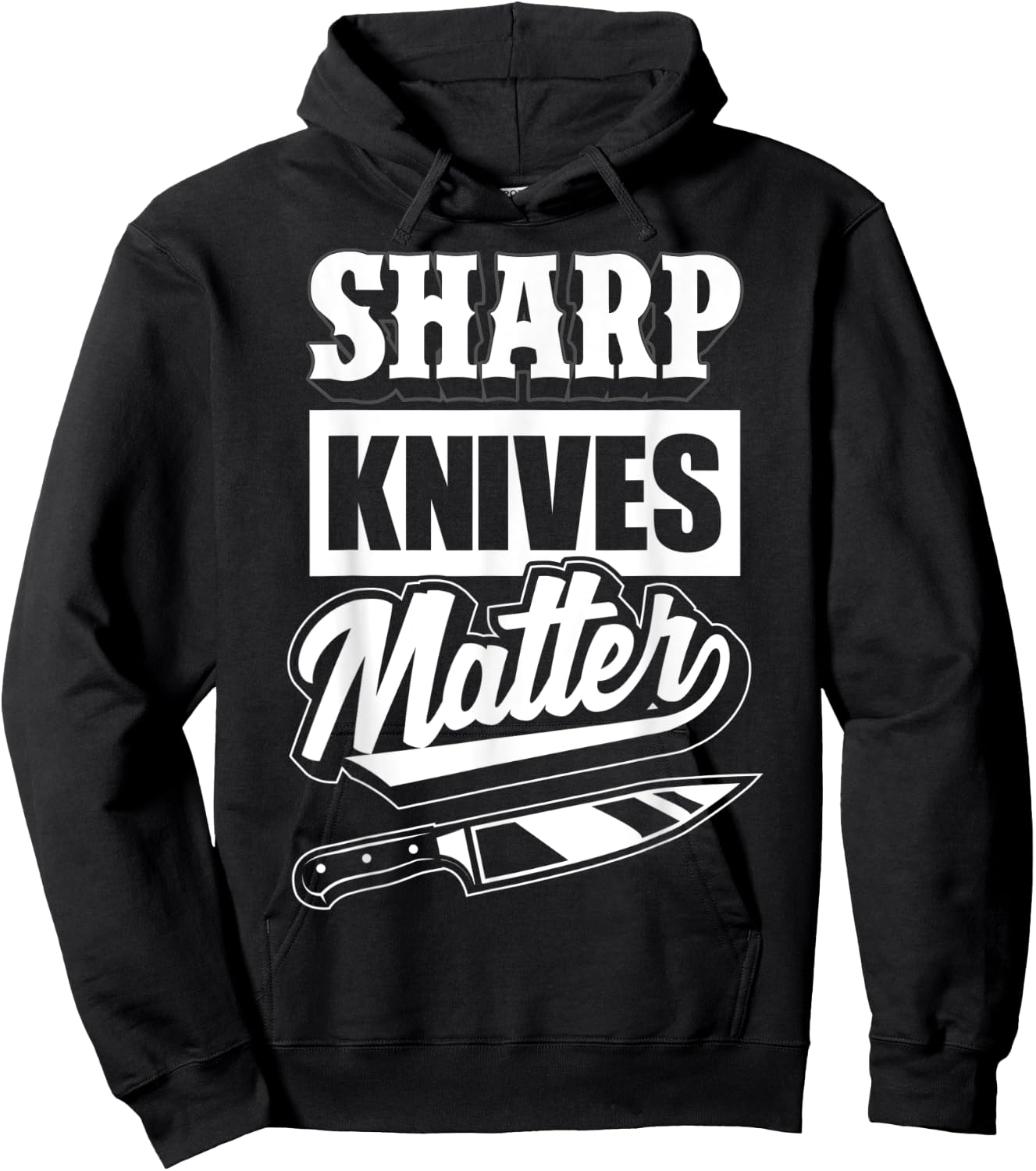 Sharp Knives Matter - Funny Gift Culinary Chef Hoodie - Hoodie | Black