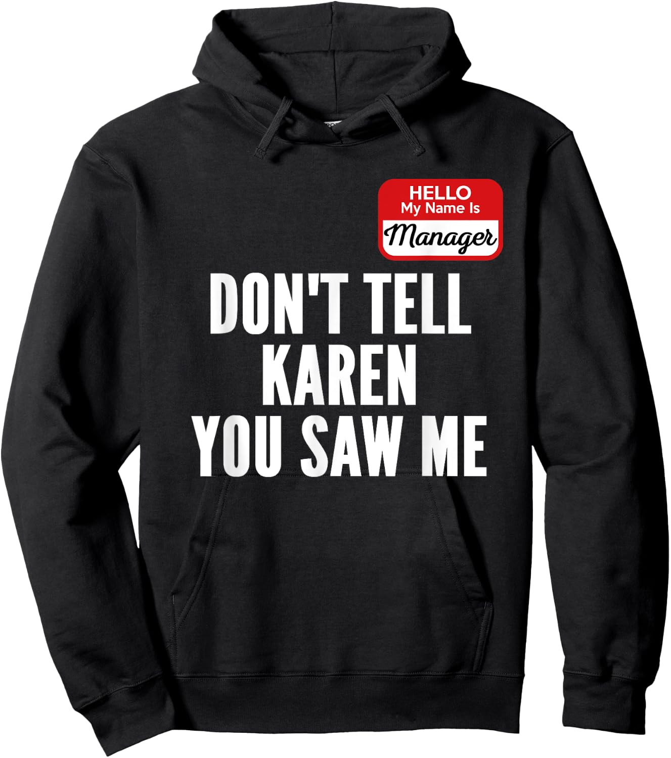 Funny Karen Halloween Costume Hello My Name Is Manager Hoodie - Hoodie | Black