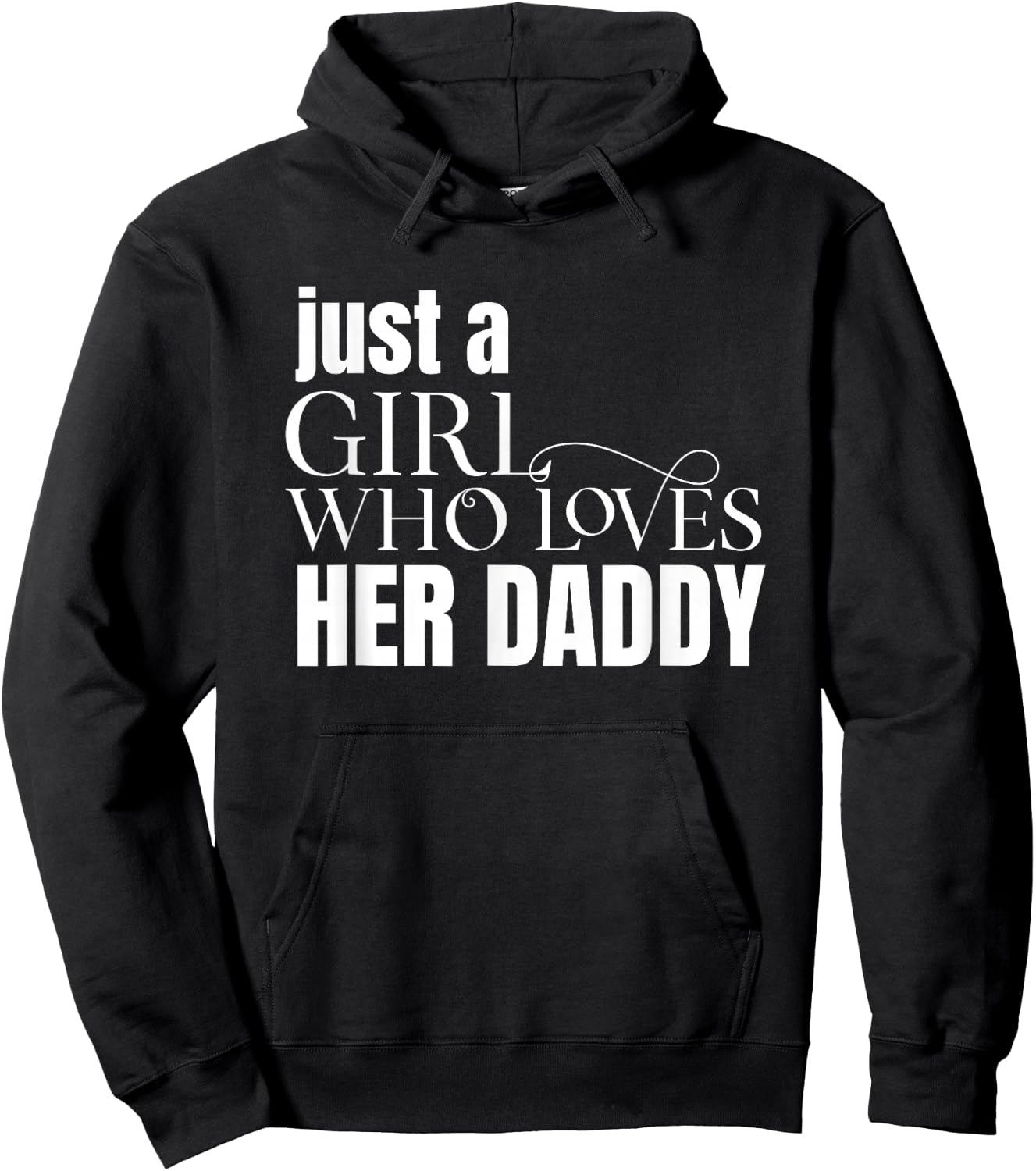 Just a Girl Who Loves Her Daddy Shirt Gift Daughters Hoodie - Hoodie | Black