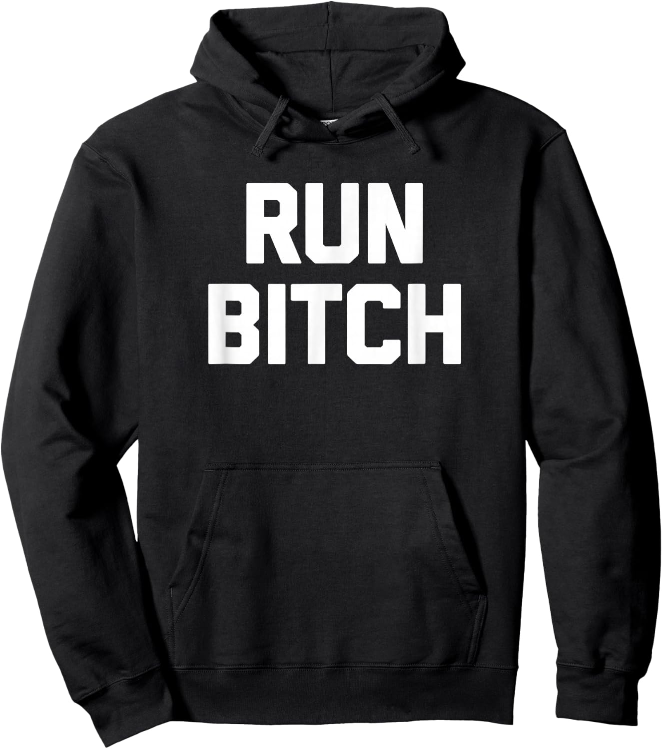 Run Bitch funny saying sarcastic novelty running Hoodie - Hoodie | Black