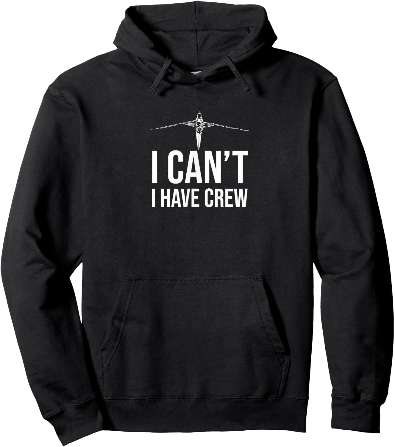 I Can't I Have A Crew Rowing Gift Stroke Pilot Gig Rower Hoodie - Hoodie | Black