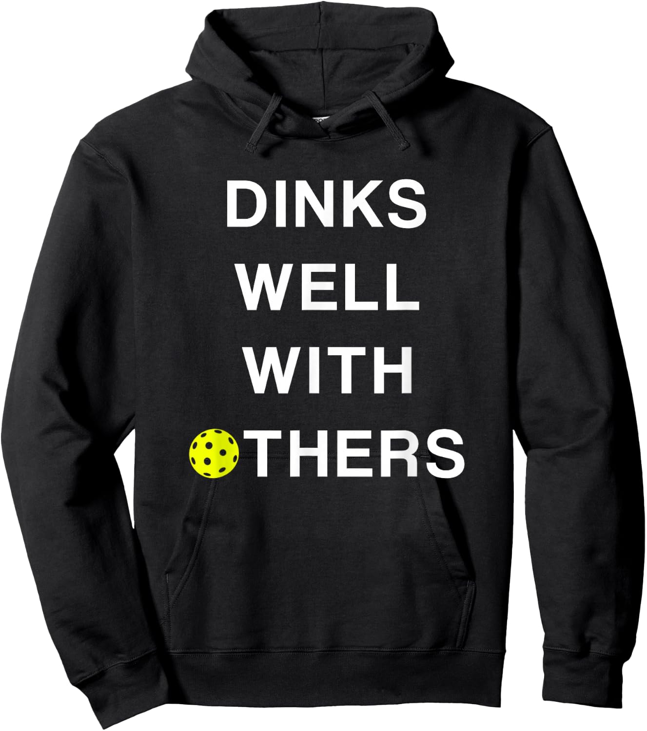 Threadrock -Adults Pickleball - Dinks Well with Others Funny Saying - Black - Small Hoodie - Hoodie | Black