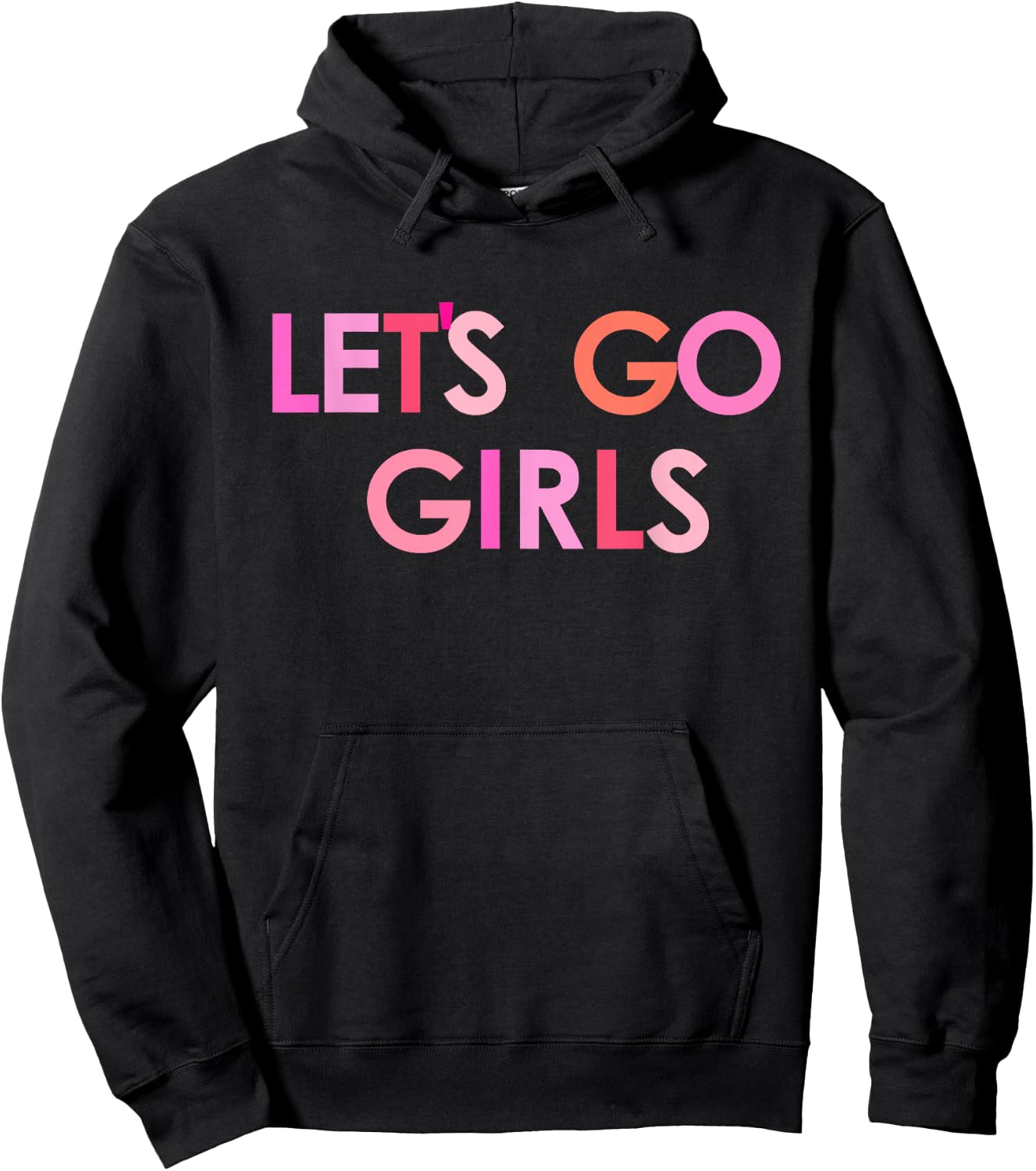 Let's go girls Hoodie - Hoodie | Black
