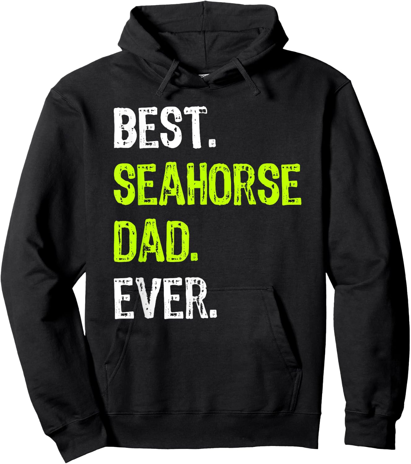 Best SEAHORSE DAD Ever father's day daddy Hoodie - Hoodie | Black