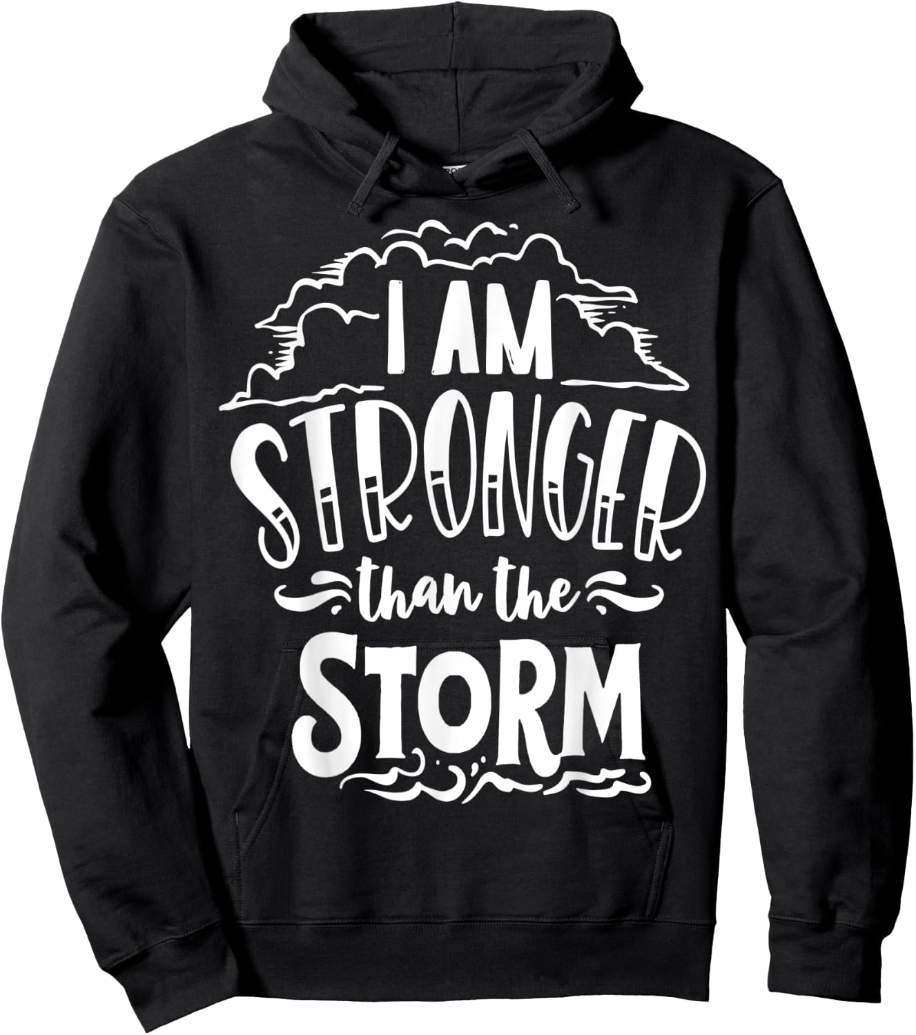 I am Stronger than the Storm God Motivation Faith Hoodie - Hoodie | Black