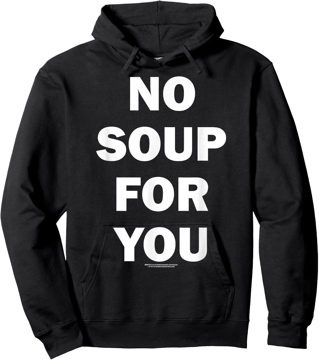 Seinfeld No Soup For You Text Funny 90's TV Show Hoodie - Hoodie | Black