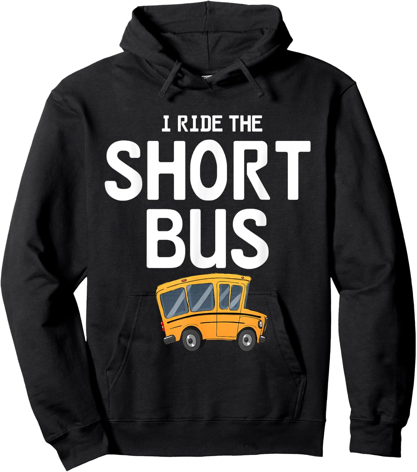 Funny I Ride The Short Bus Design Hoodie - Hoodie | Black