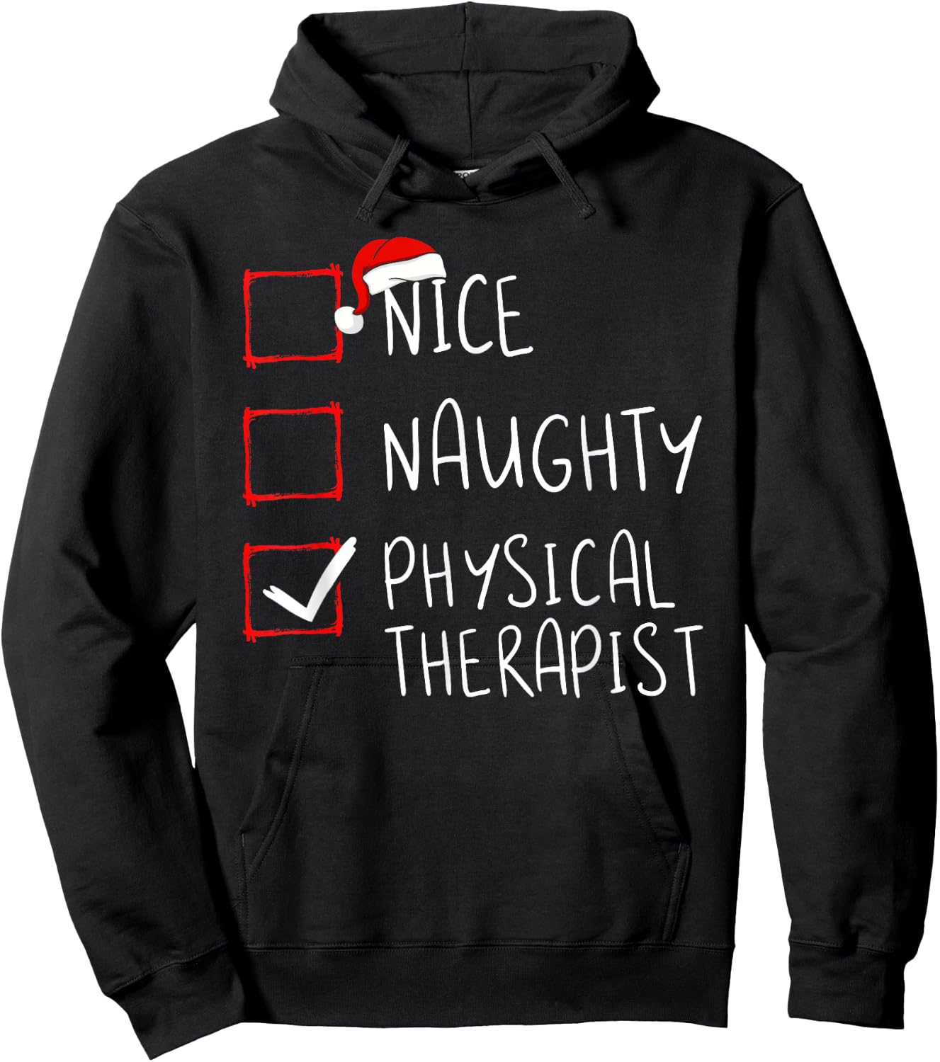 Nice Naughty Physical Therapist Christmas List Xmas Santa Hoodie - Hoodie | Black