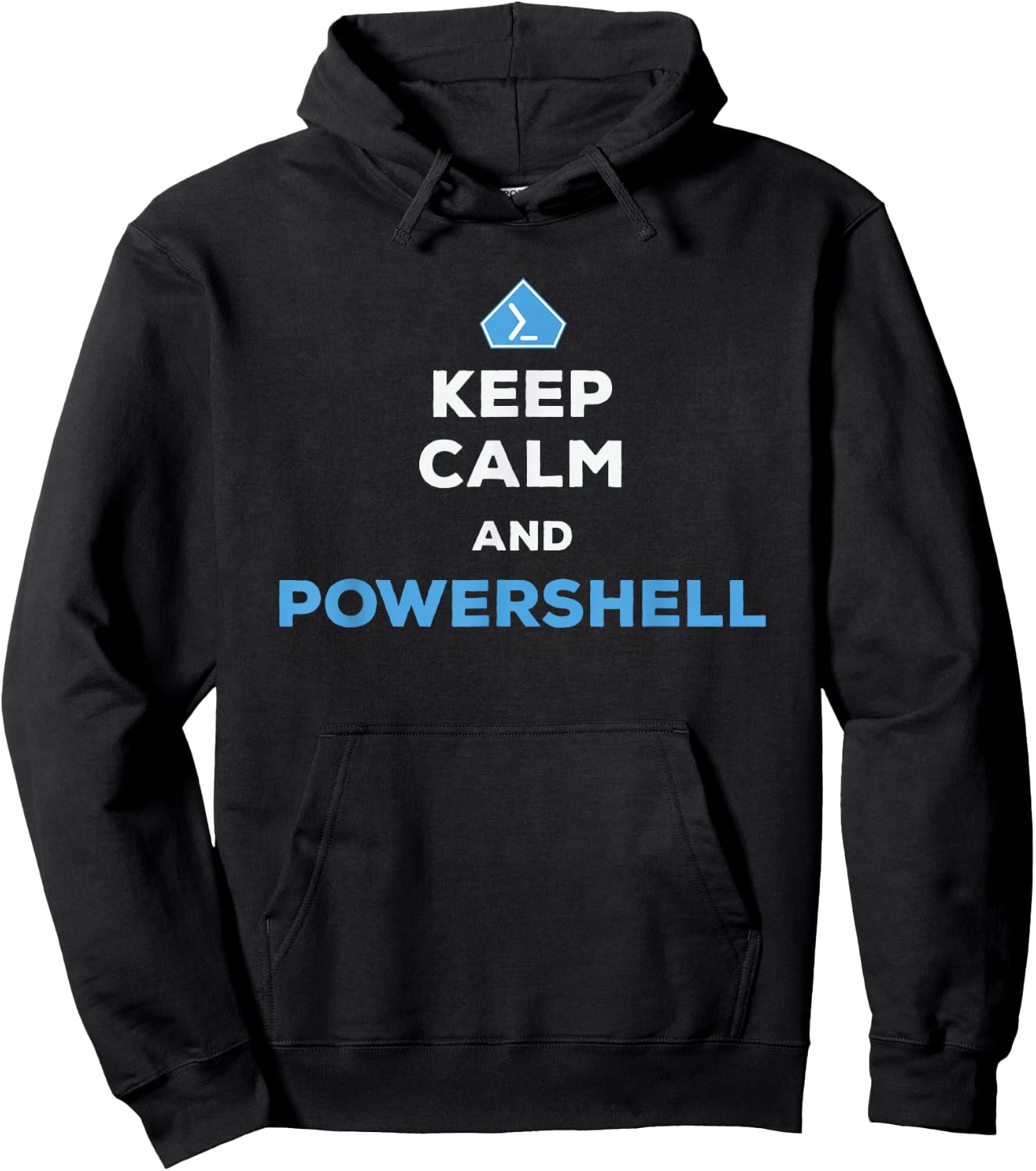 Keep Calm And Powershell - Men Women Hoodie - Hoodie | Black