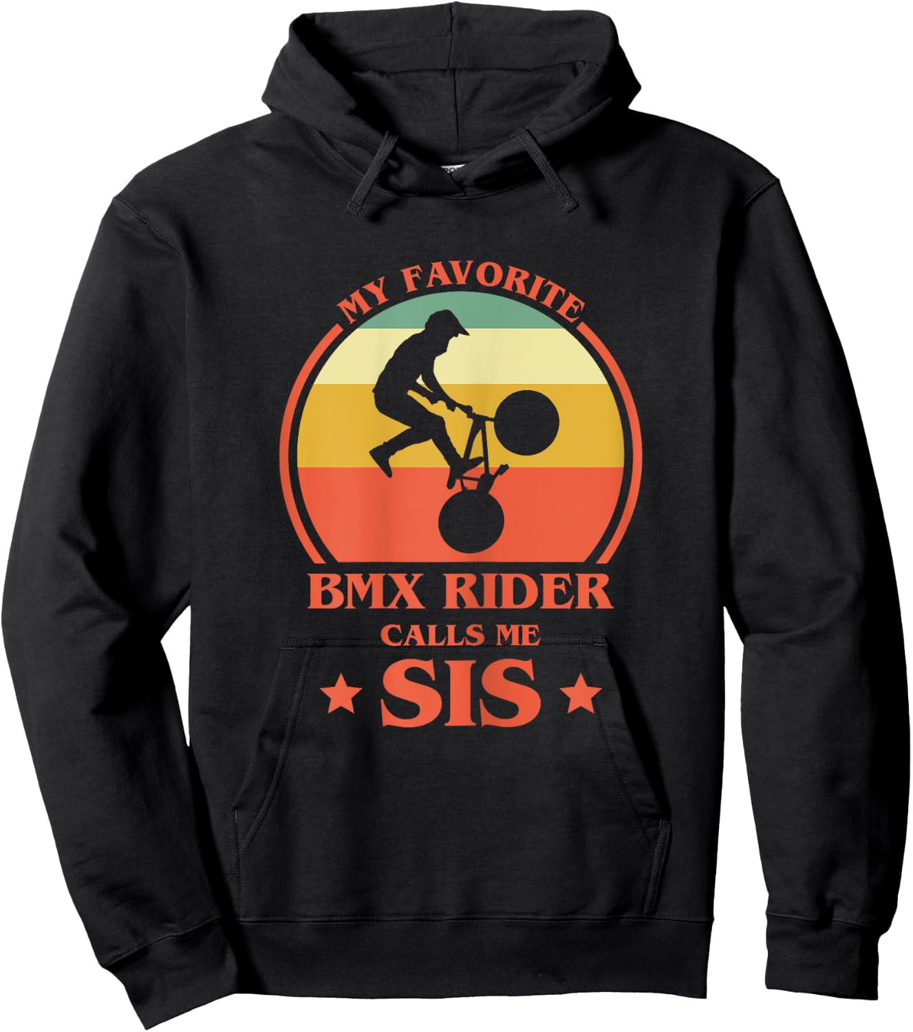 My Favorite BMX Rider Calls Me Sis BMX Sister Hoodie - Hoodie | Black