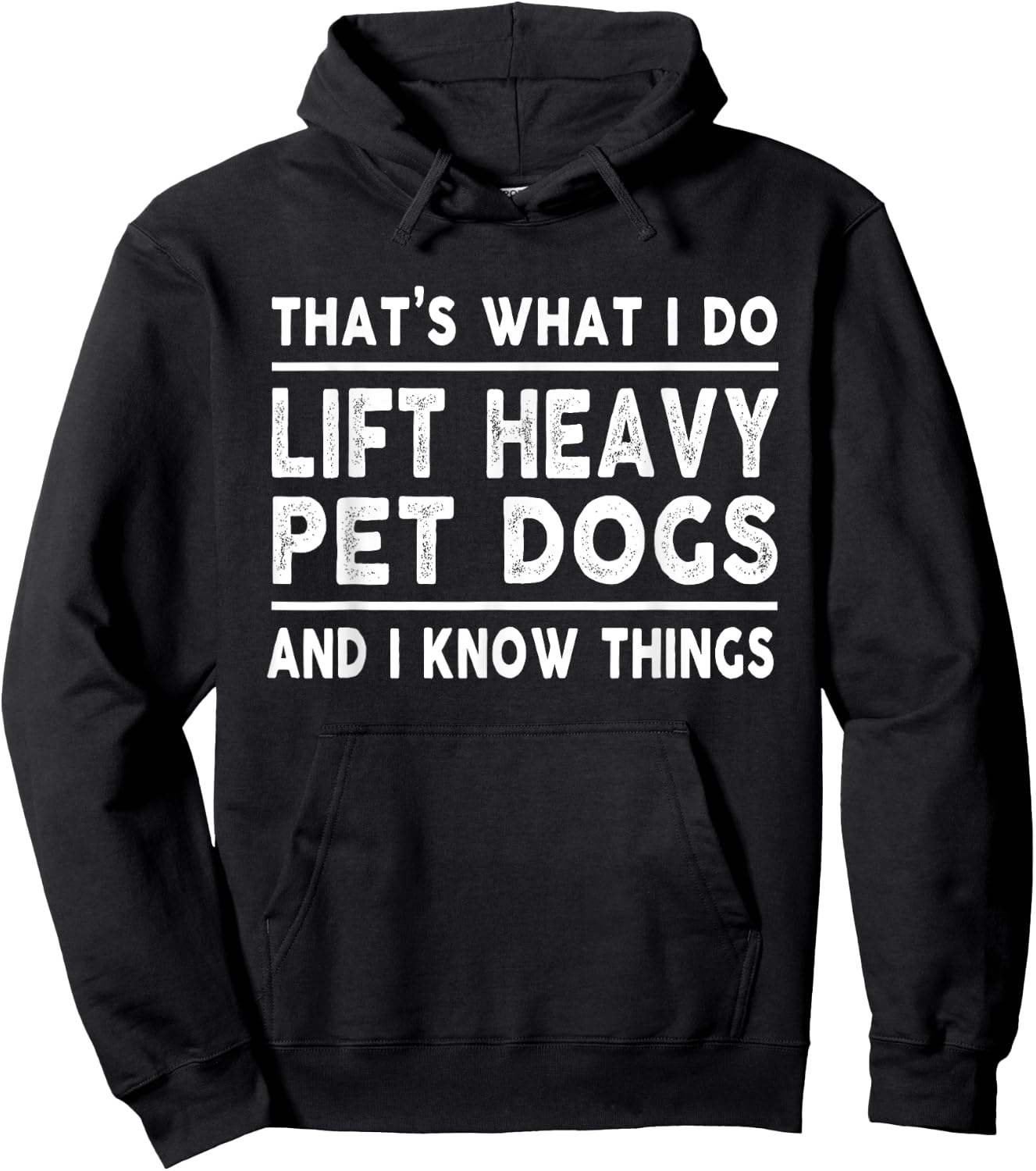 Lift Heavy Pet Dog Funny Gym Workout Weight Lifter - That's What I Do, Lift Heavy Pet Dogs - Black, Short Sleeve, Classic Fit, -Adults, Medium, Cotton Blend, Polyester Hoodie - Hoodie | Black