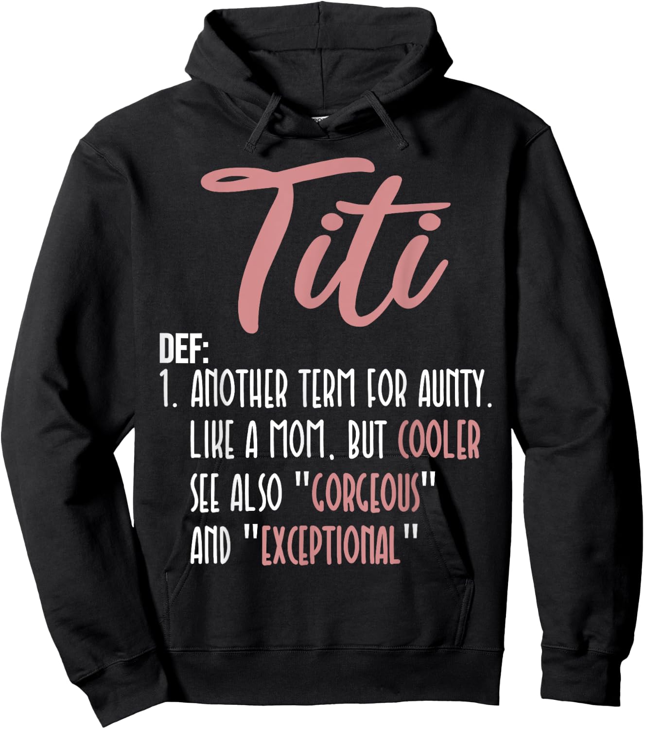 Titi Definition Another Term For Aunty Like A Mom But Cooler Hoodie - Hoodie | Black