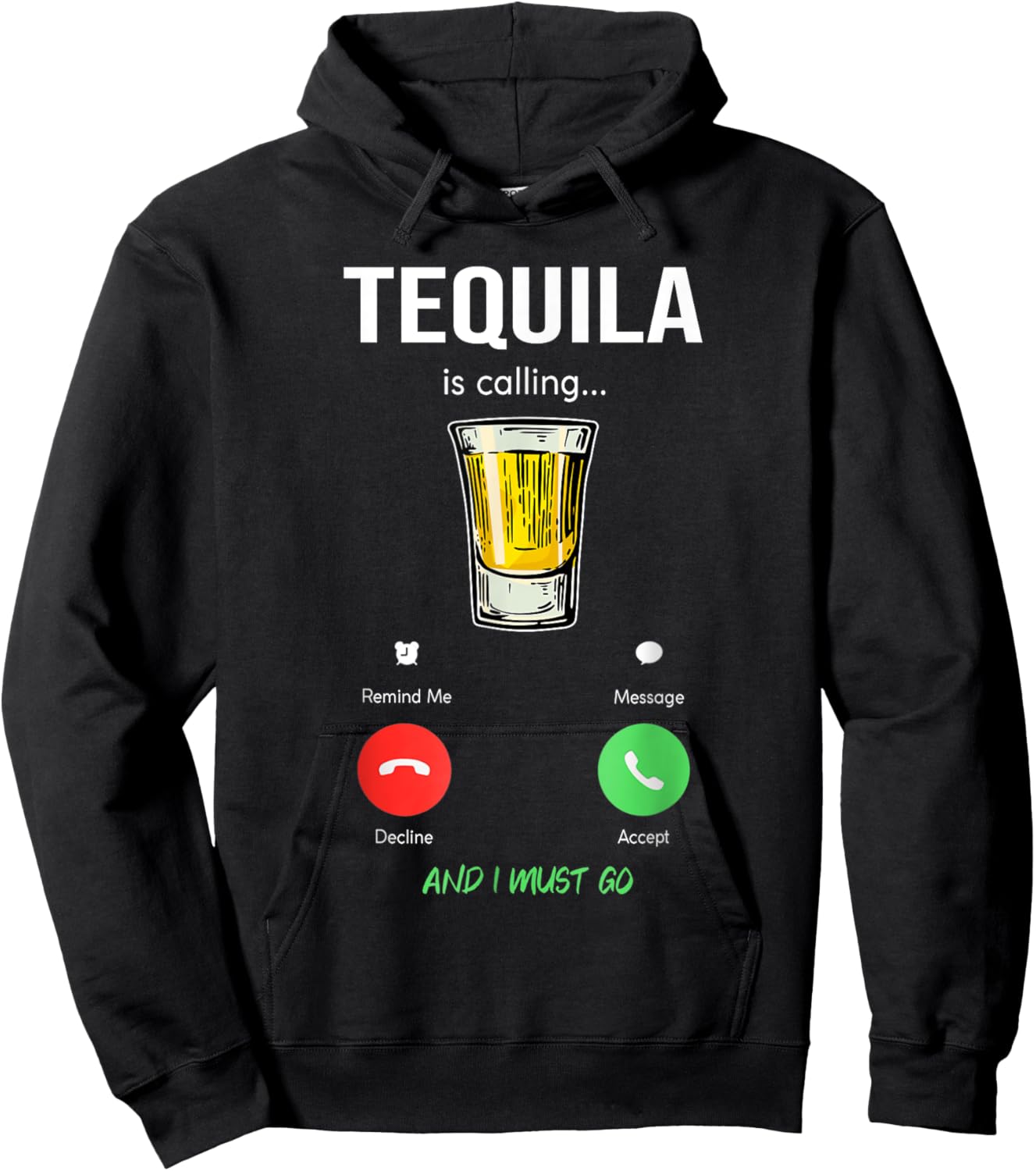 Tequila is calling and I must go liquor funny saying Tequila Hoodie - Hoodie | Black