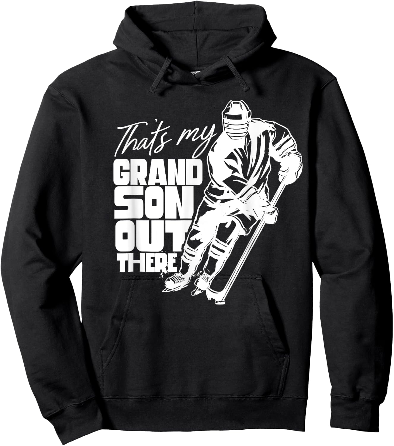 That's My Grandson Out There Ice Hockey Athlete Sports Field Hoodie - Hoodie | Black