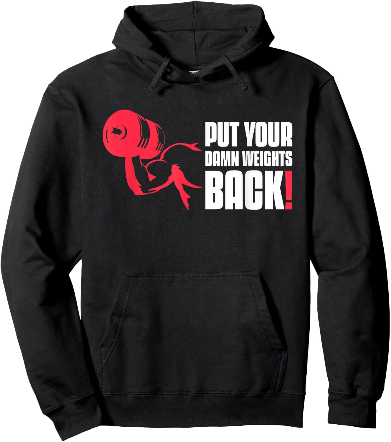 Put Your Damn Weights Back Funny Saying Bodybuilding Workout Hoodie - Hoodie | Black