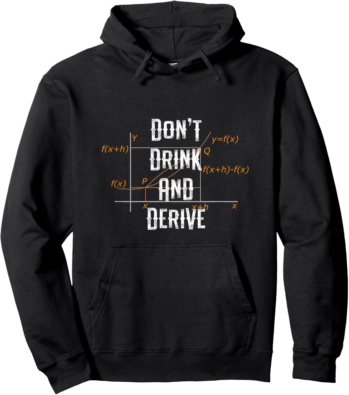 Don't Drink and Derive - Funny Math Major Hoodie - Hoodie | Black