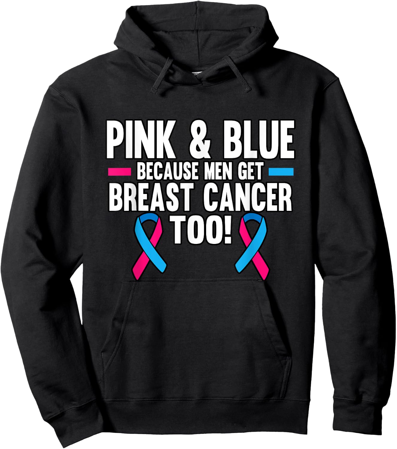Survivor Pink And Blue Because Men Get Breast Cancer Too Hoodie - Hoodie | Black