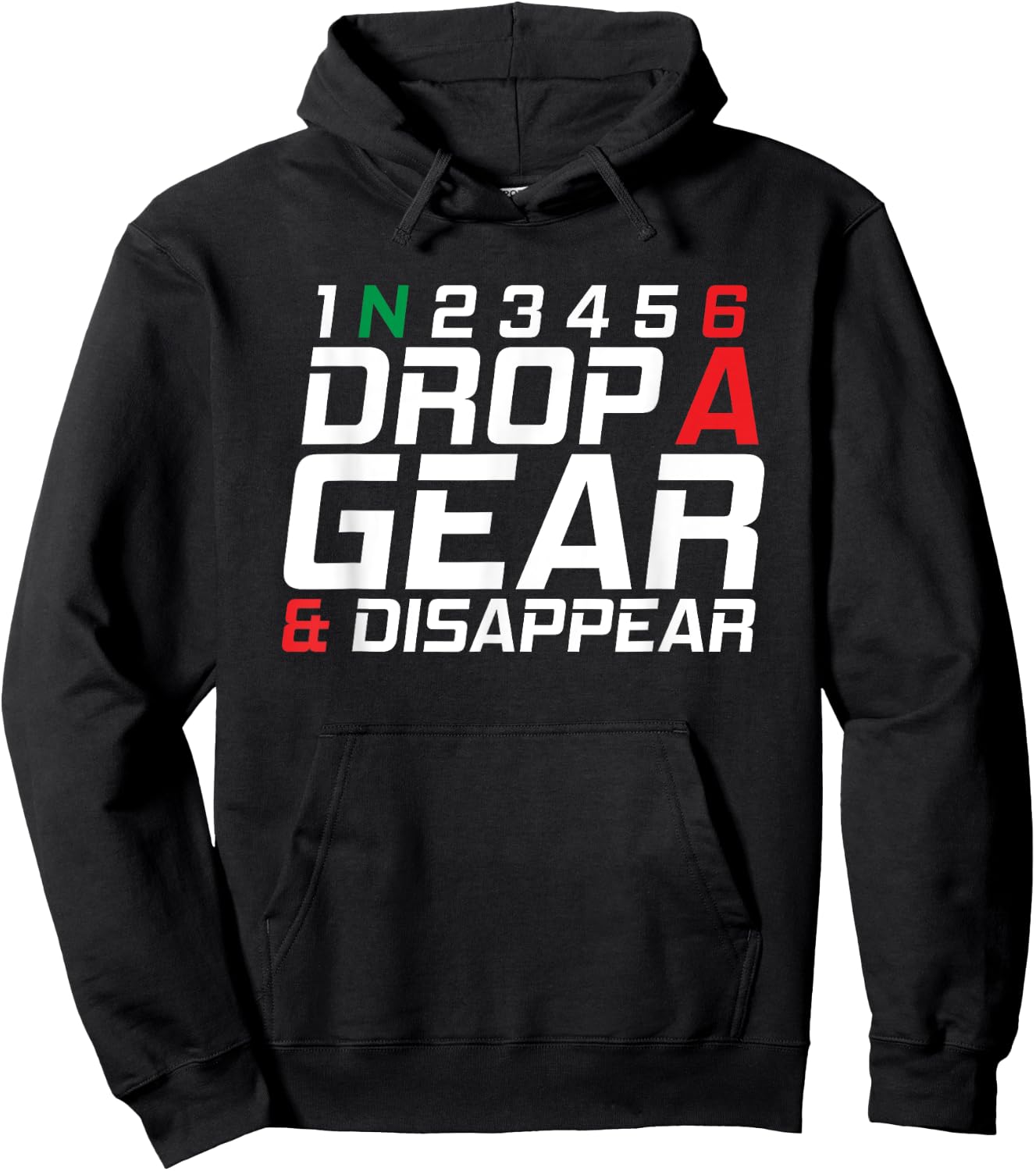 1N23456 Drop A Gear And Disappear Motorcycle Gifts Hoodie - Hoodie | Black