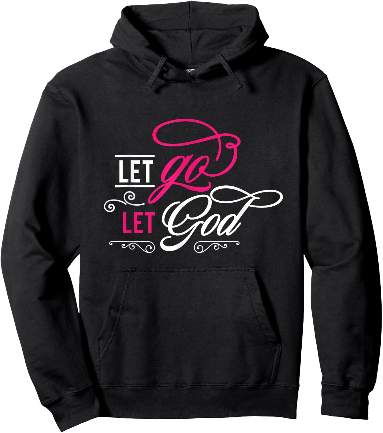 Let Go and Let God - Christian Hoodie - Hoodie | Black