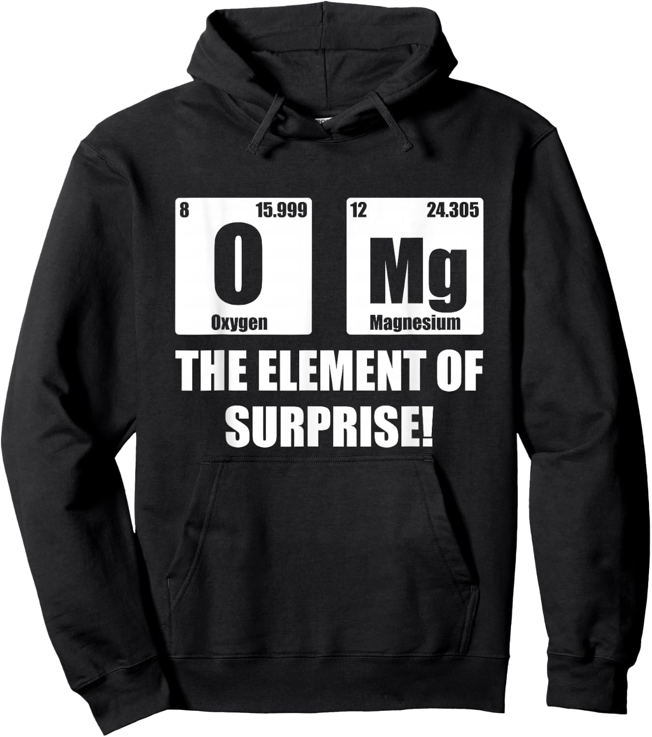 OMG Element of Surprise Shirt Funny Chemistry Science Lover Hoodie - Hoodie | Black