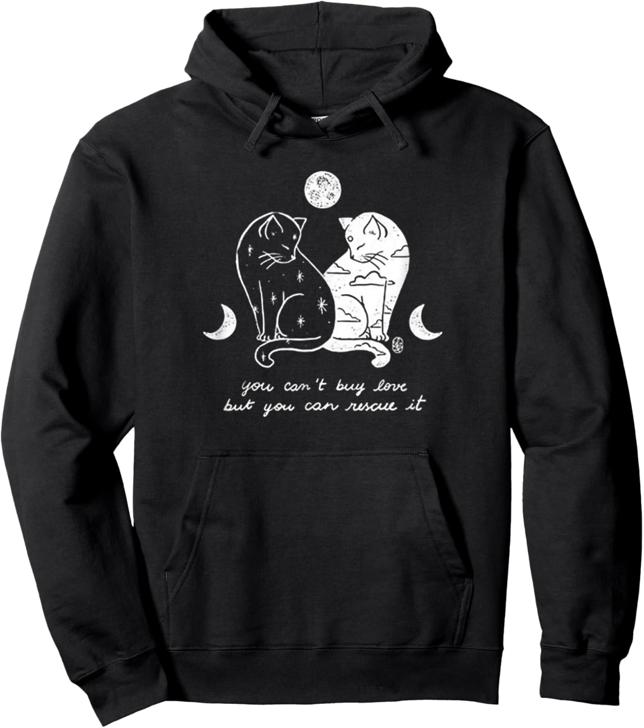 You Can't Buy Love But You Can Rescue It Cat Lovers Men Women Hoodie - Hoodie | Black