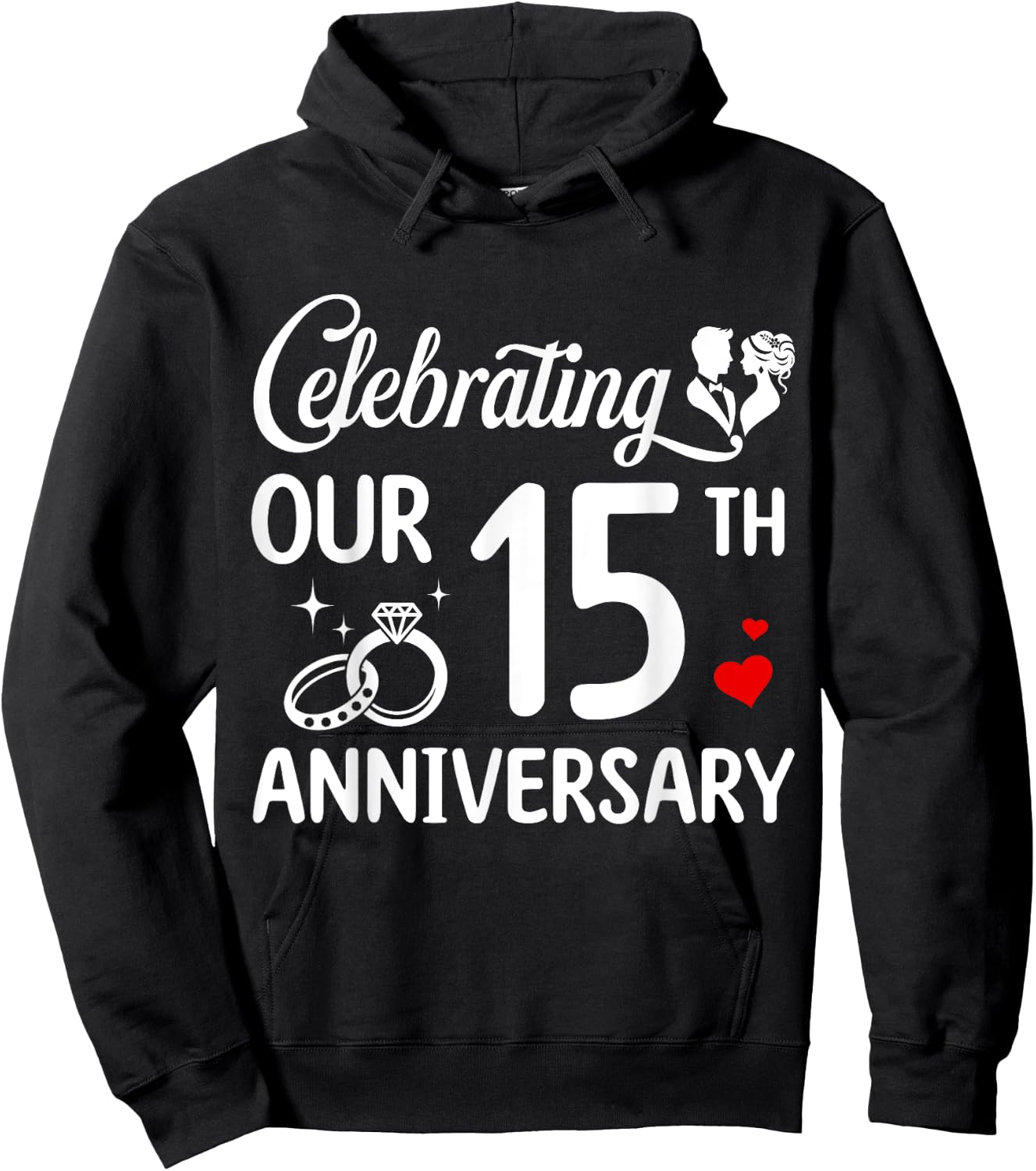 Celebrating Our 15th Wedding Anniversary Marriage 15 Years Hoodie - Hoodie | Black