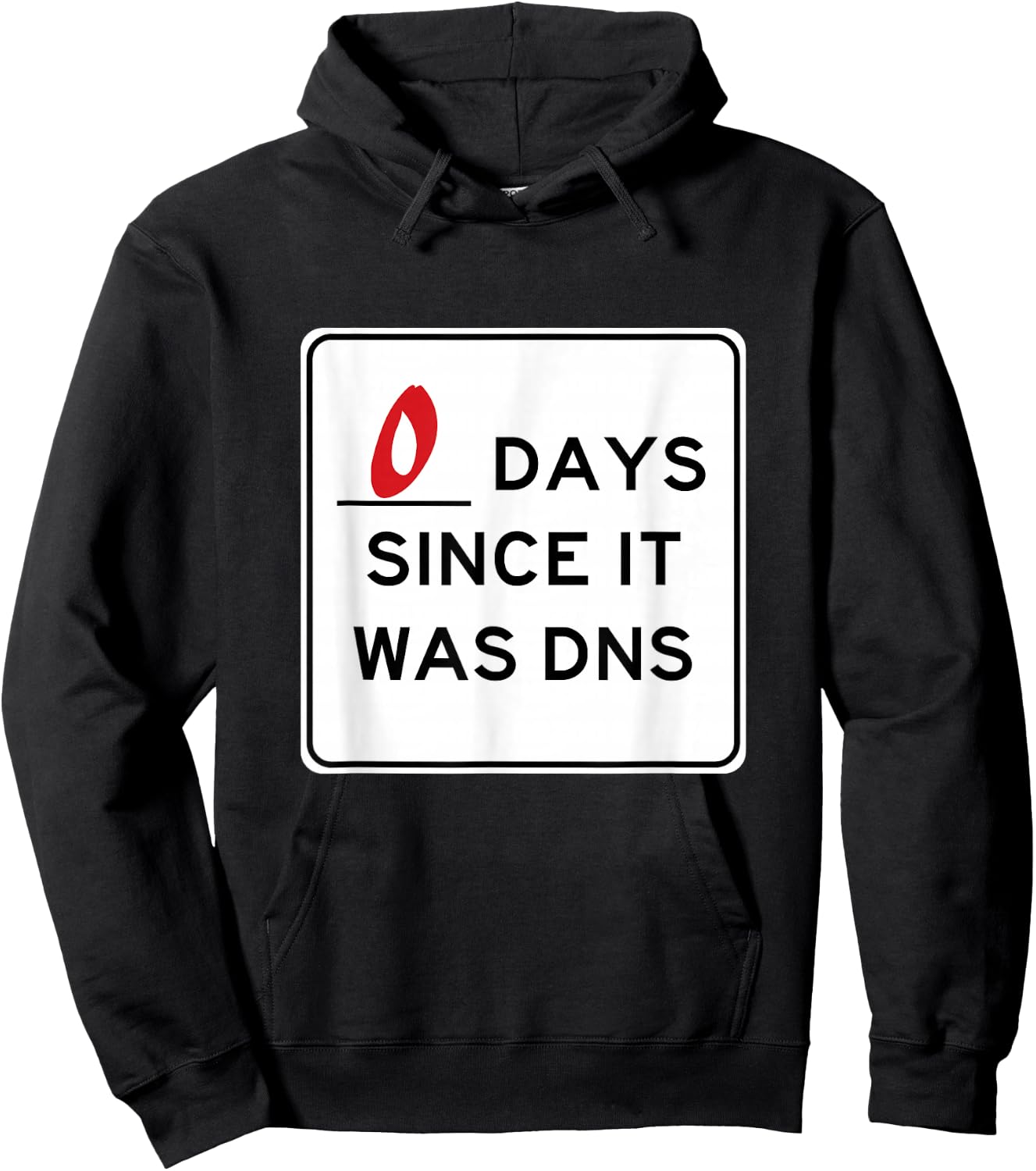 Zero Days Since It Was DNS Hoodie - Hoodie | Black