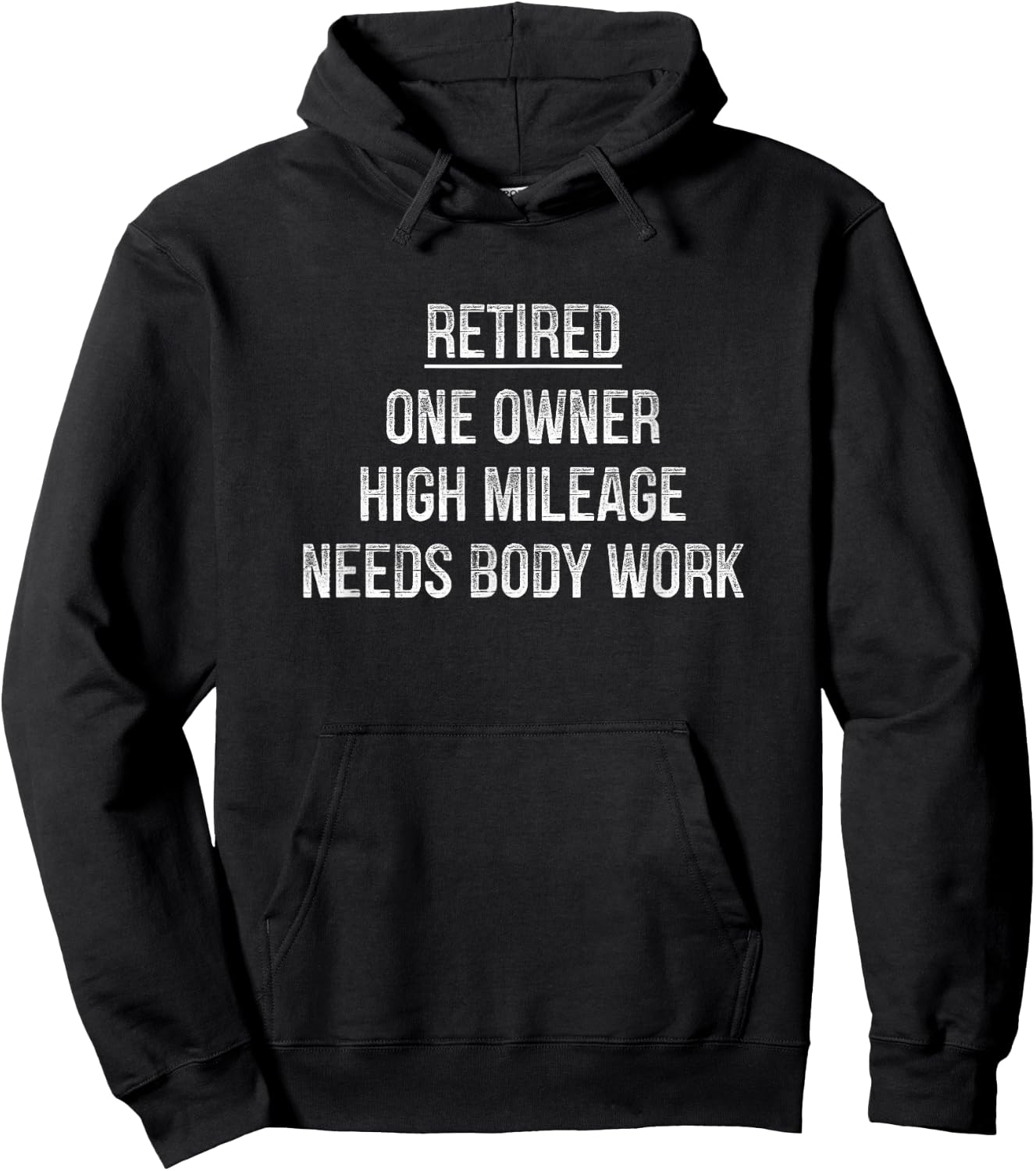 Retired - One Owner - High Mileage - Needs Body Work Hoodie - Hoodie | Black