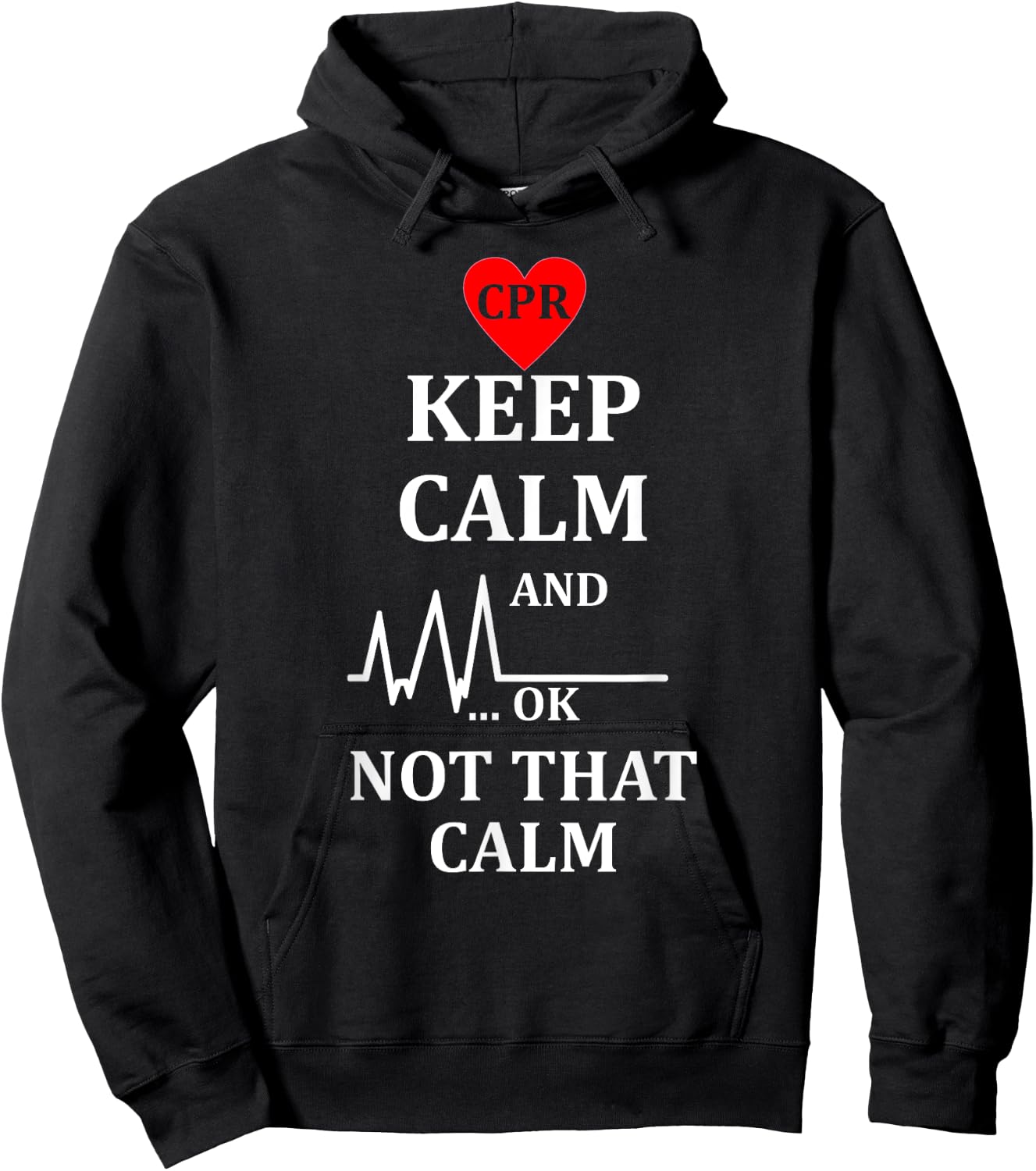 Cpr Instructor First Aid Keep Calm Not That Calm Hoodie - Hoodie | Black