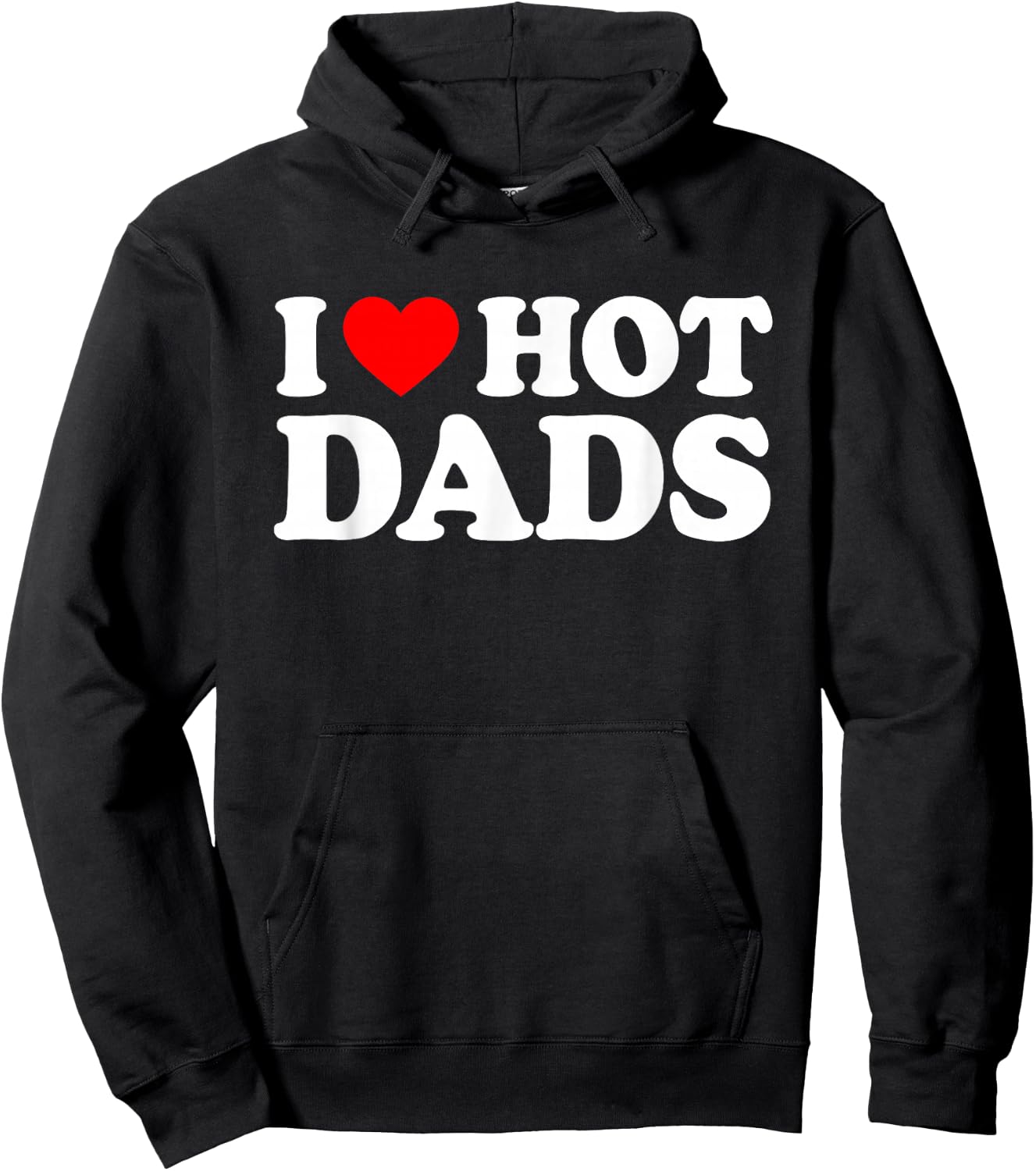 I Love Hot Dads Hoodie - Hoodie | Black