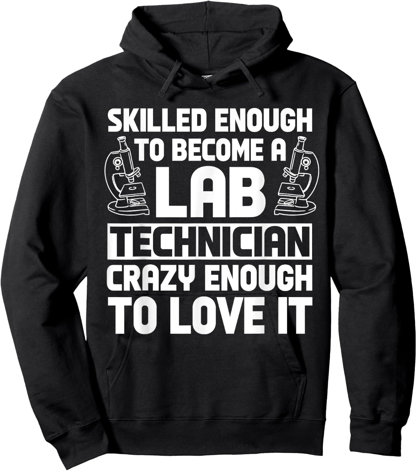 Lab Technician Skilled Scientists Laboratory Medical Tech Hoodie - Hoodie | Black