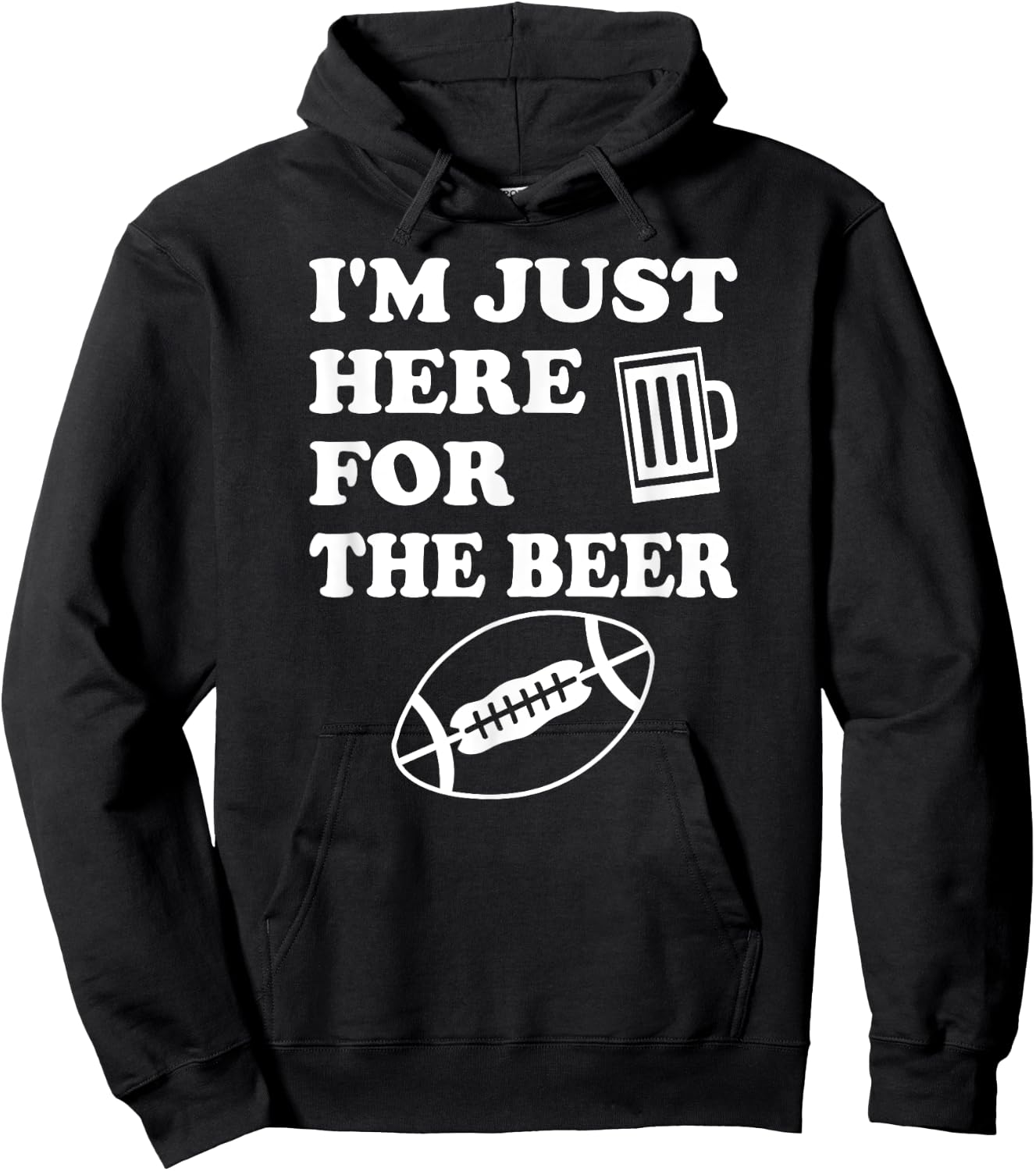 Funny Football I'm Just Here for the Beer Hoodie - Hoodie | Black