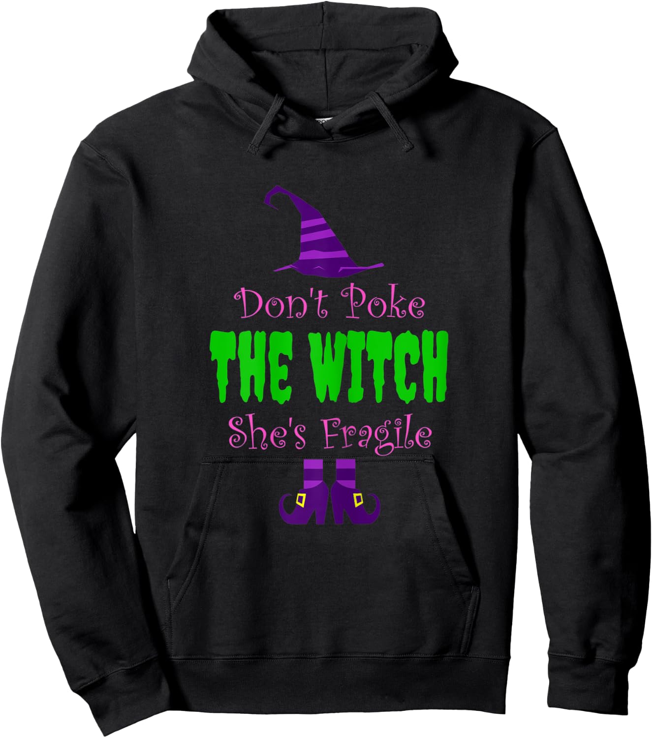 Don't Poke The Witch She's Fragile Funny Spooky Joke Warning Hoodie - Hoodie | Black