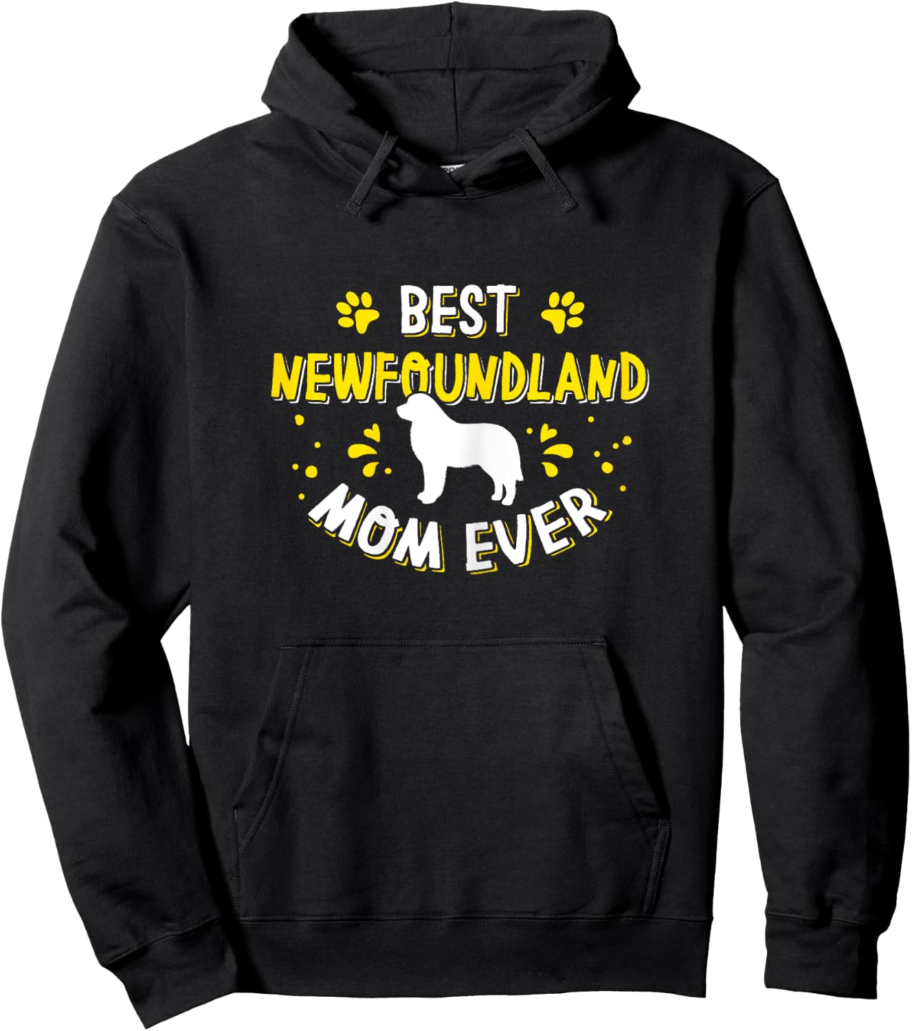 Best Newfoundland Mom Ever - Newfoundland Lover Newfie Owner Hoodie - Hoodie | Black