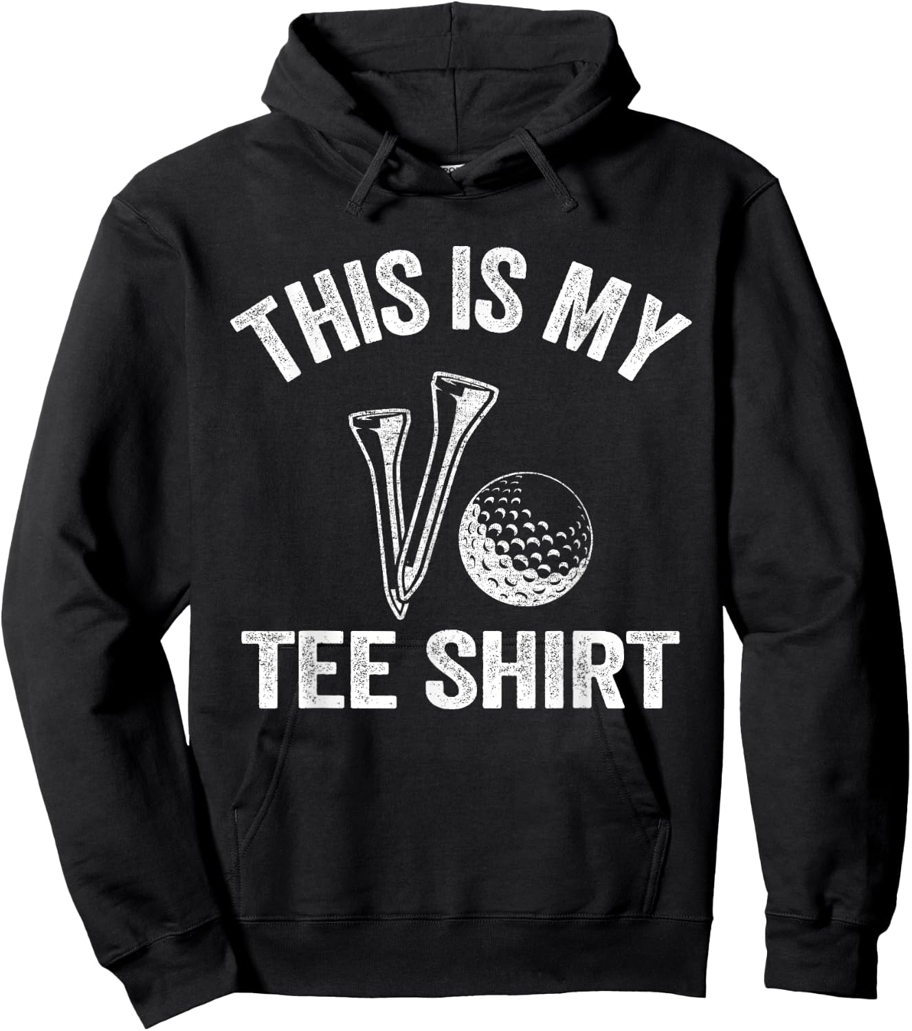 Golfing Jokes Golf Players Golfers Humor Pun This Is My Hoodie - Hoodie | Black