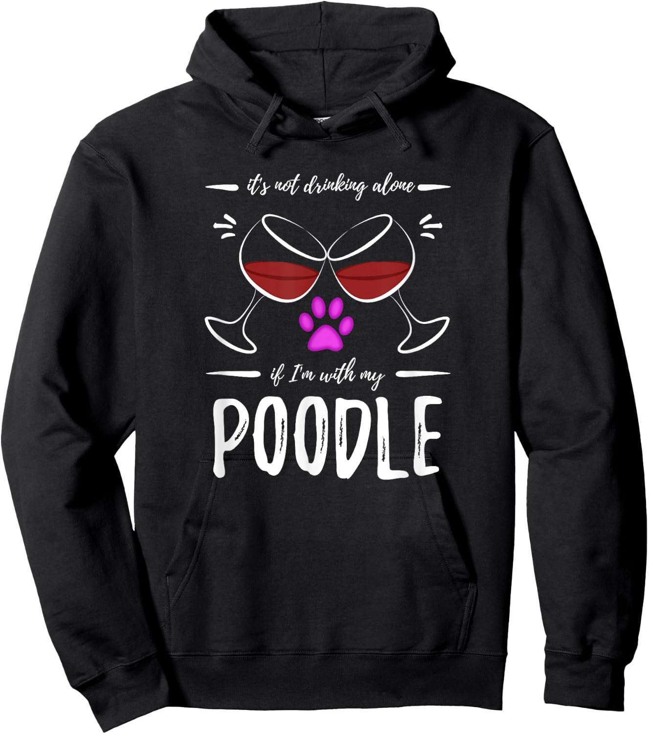Poodle Mom Wine Drinker Shirt Funny Wine Lover Dog Mom Gift Hoodie - Hoodie | Black
