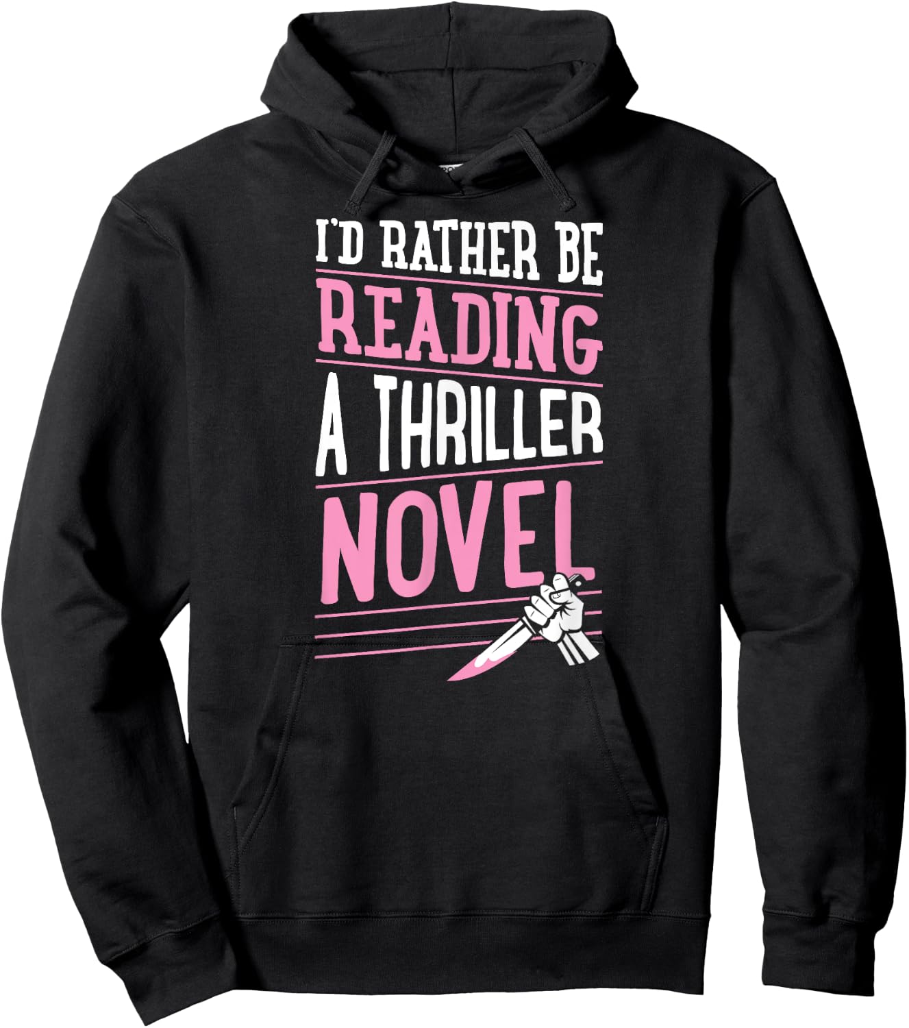I'd Rather Be Reading A Thriller Novel Hoodie - Hoodie | Black