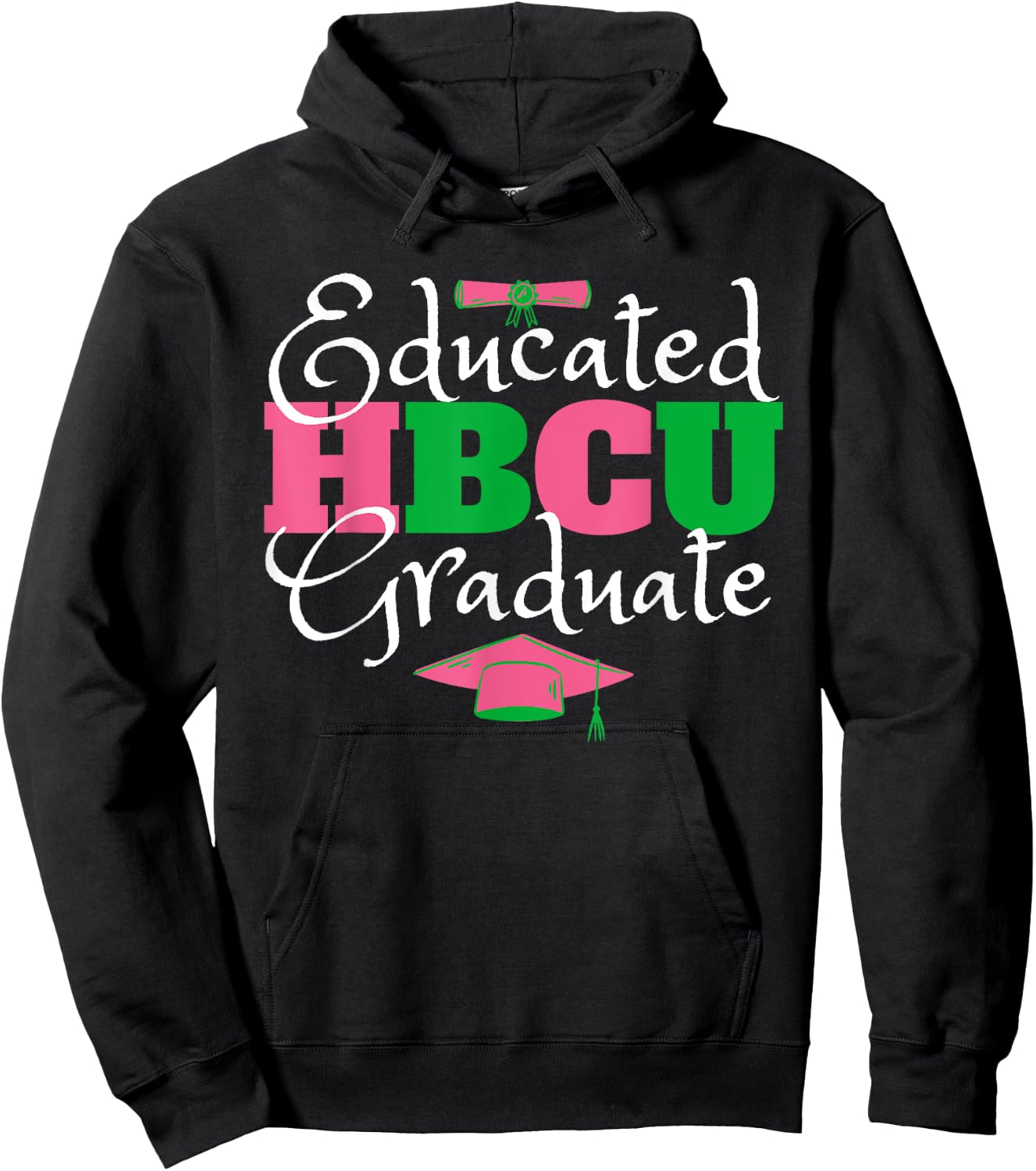 Proud HBCU Educated Sorority Sisterhood Vibes Pink & Green Graduate Hoodie - Hoodie | Black