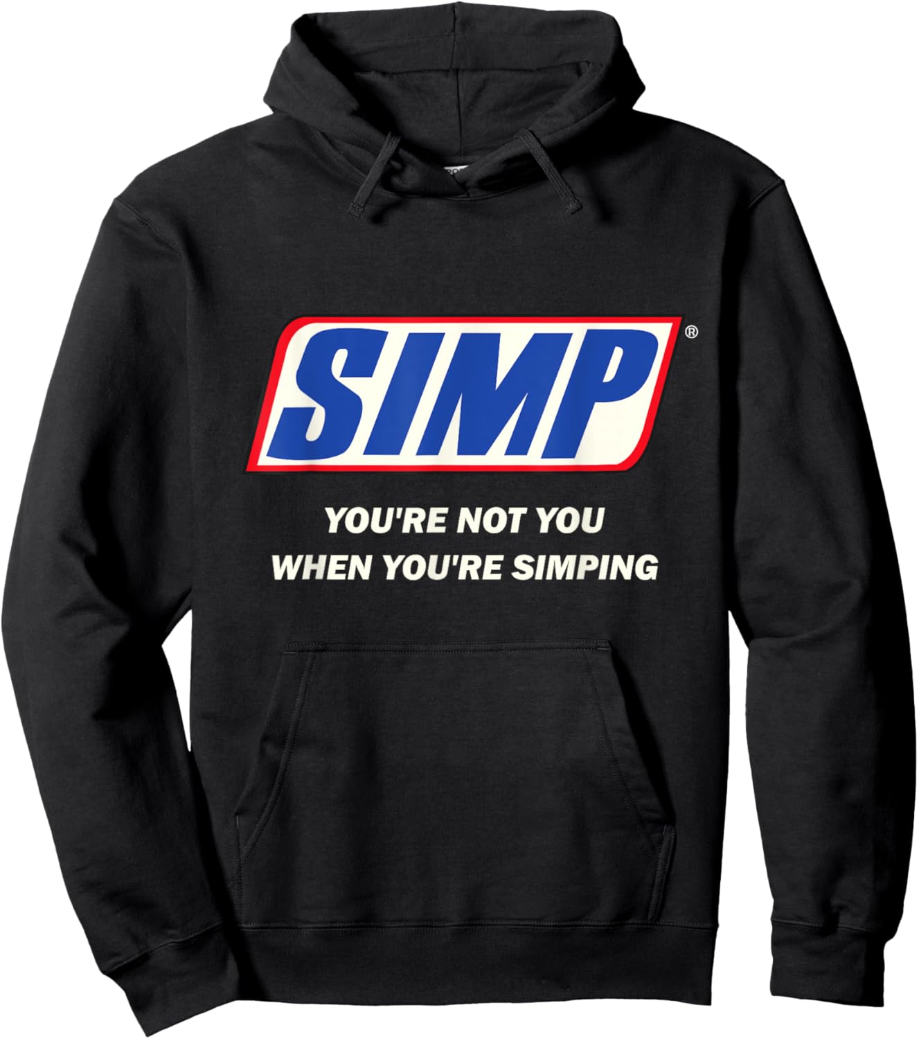Simp Meme You're not You When You're Simping Funny Internet Hoodie - Hoodie | Black