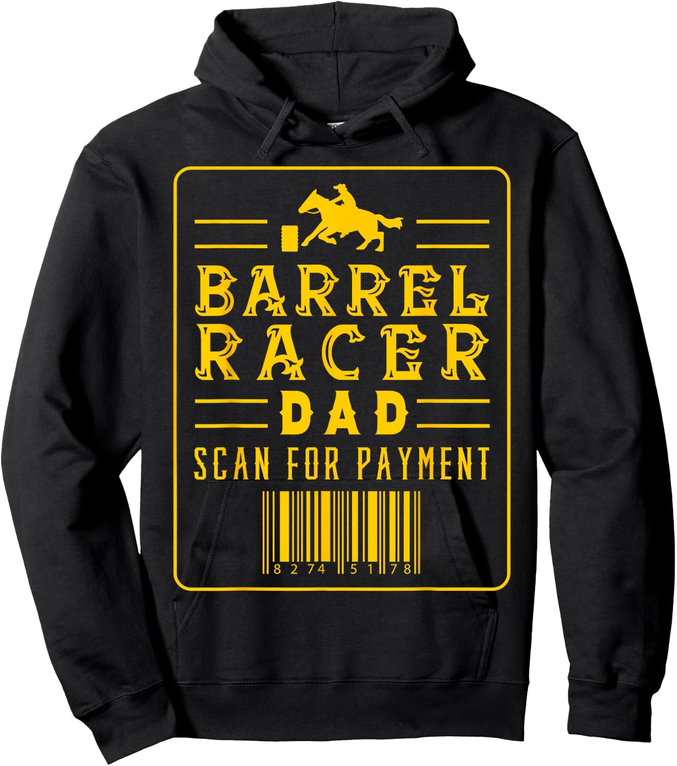 Barrel Racer Dad Scan For Payment Horse Riding Hoodie - Hoodie | Black