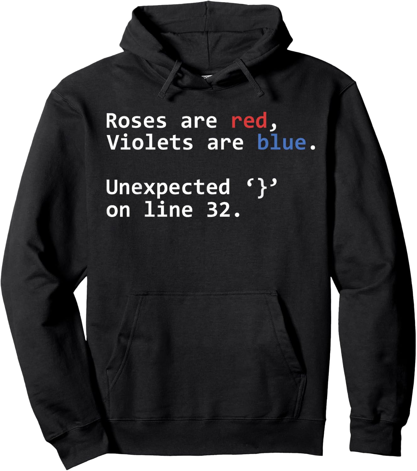 Roses Are Red Violets Are Blue Unexpected Programmer Coding Hoodie - Hoodie | Black