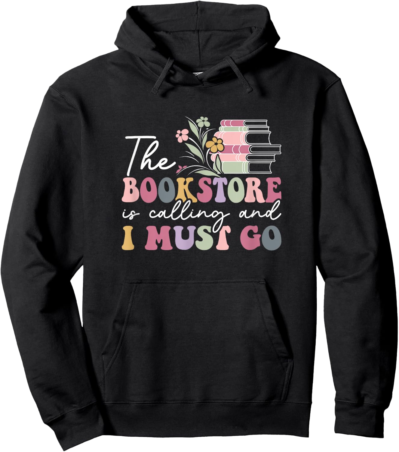 The Bookstore Is Calling And I Must Go, Reading Lover Hoodie - Hoodie | Black