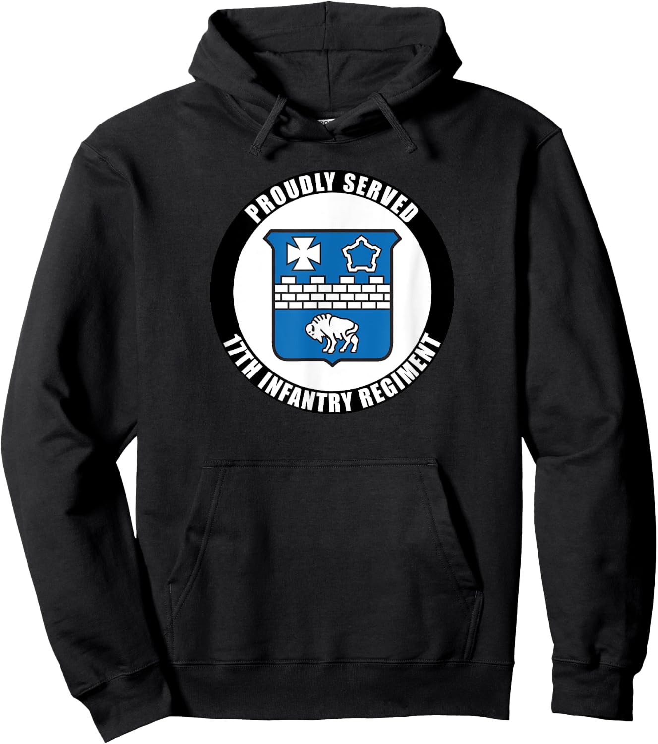 Proudly Served 17th Infantry Regiment Army Veteran Military Hoodie - Hoodie | Black