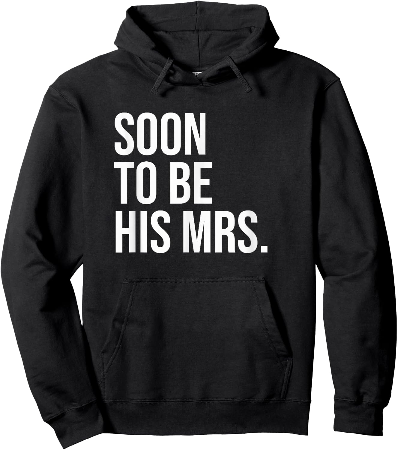Soon To Be His Mrs Future Wife Bride Hoodie - Hoodie | Black
