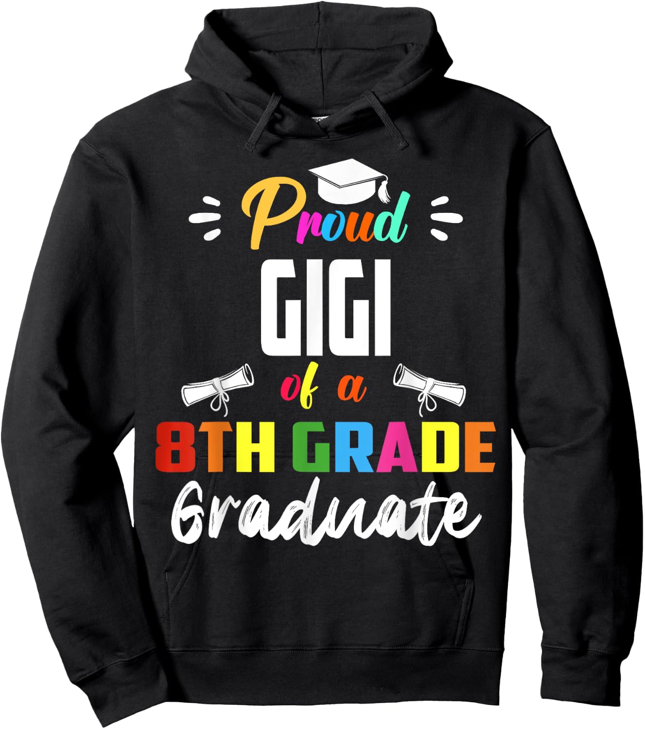 Proud GIGI Of A 8th Grade Graduate Graduation 2024 Senior 24 Hoodie - Hoodie | Black