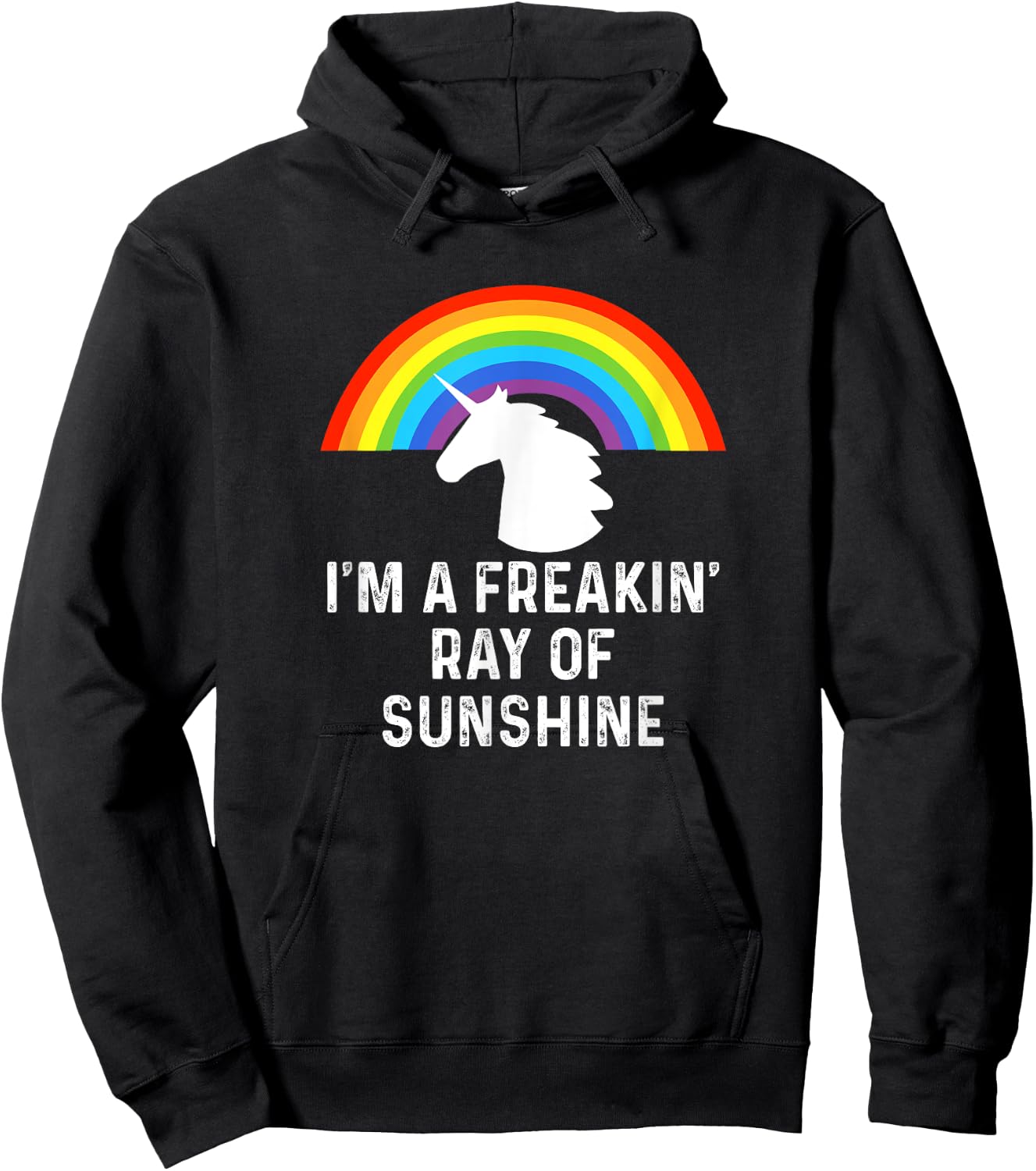 I'm A Freakin' Ray Of Sunshine Rainbow Unicorn Girls Women Hoodie - Hoodie | Black
